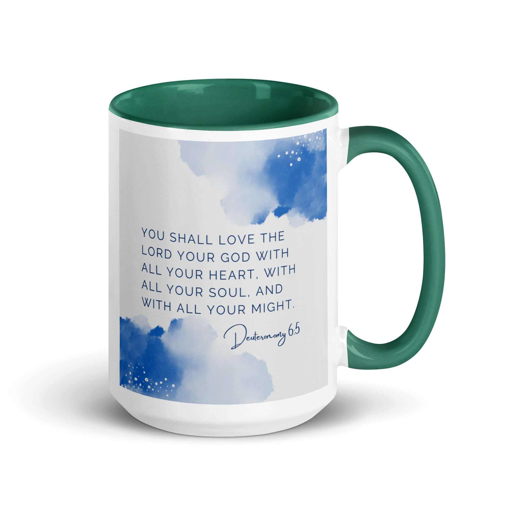 Deuteronomy 6:5 Bible Verse, your God White Ceramic Mug with Color Inside Dark green 15 oz