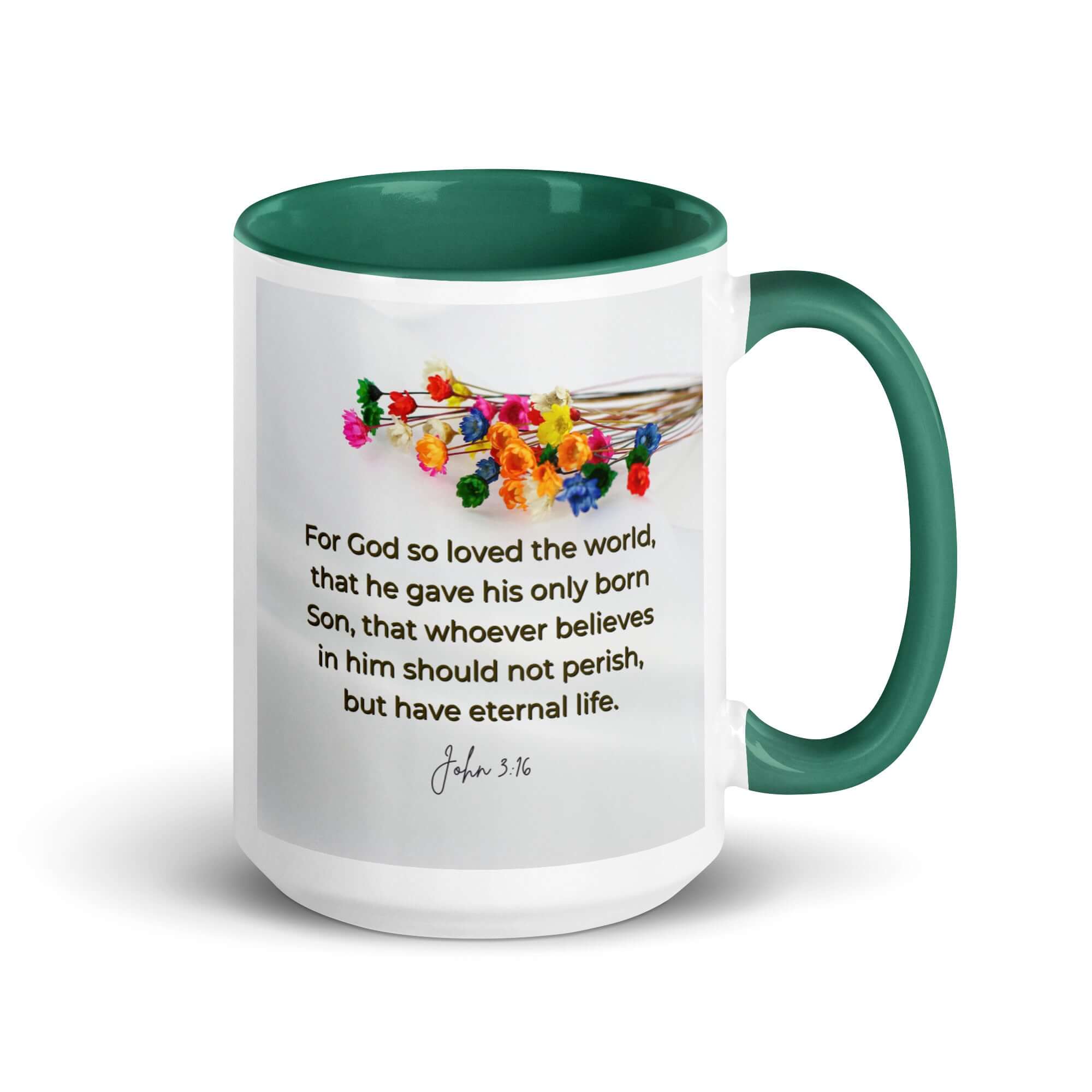 John 3:16 Bible Verse, He gave His Son White Ceramic Mug with Color Inside Dark green 15 oz
