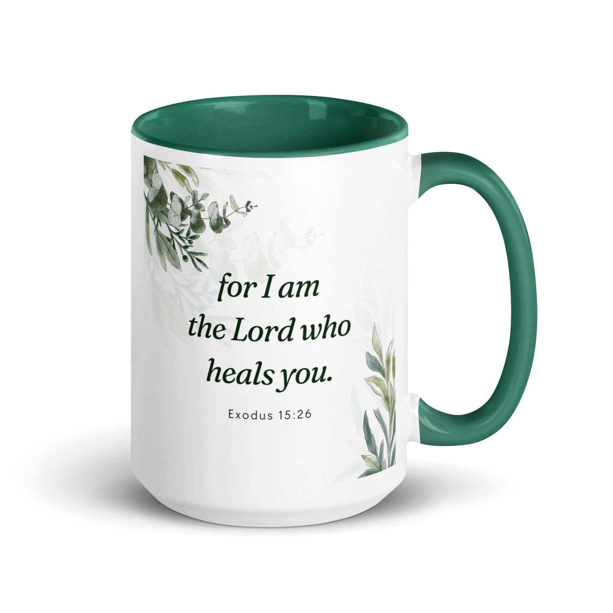 Exodus 15:26 Bible Verse, Gods voice White Ceramic Mug with Color Inside Dark green 15 oz