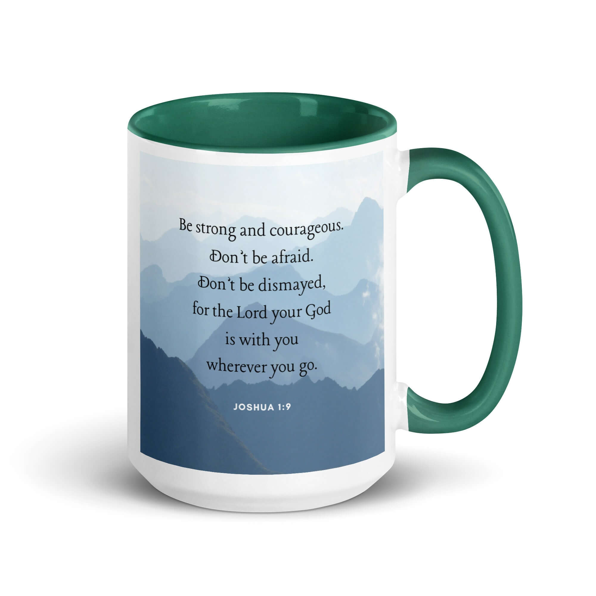 Joshua 1:9 Bible Verse, Courageous White Ceramic Mug with Color Inside Dark green 15 oz