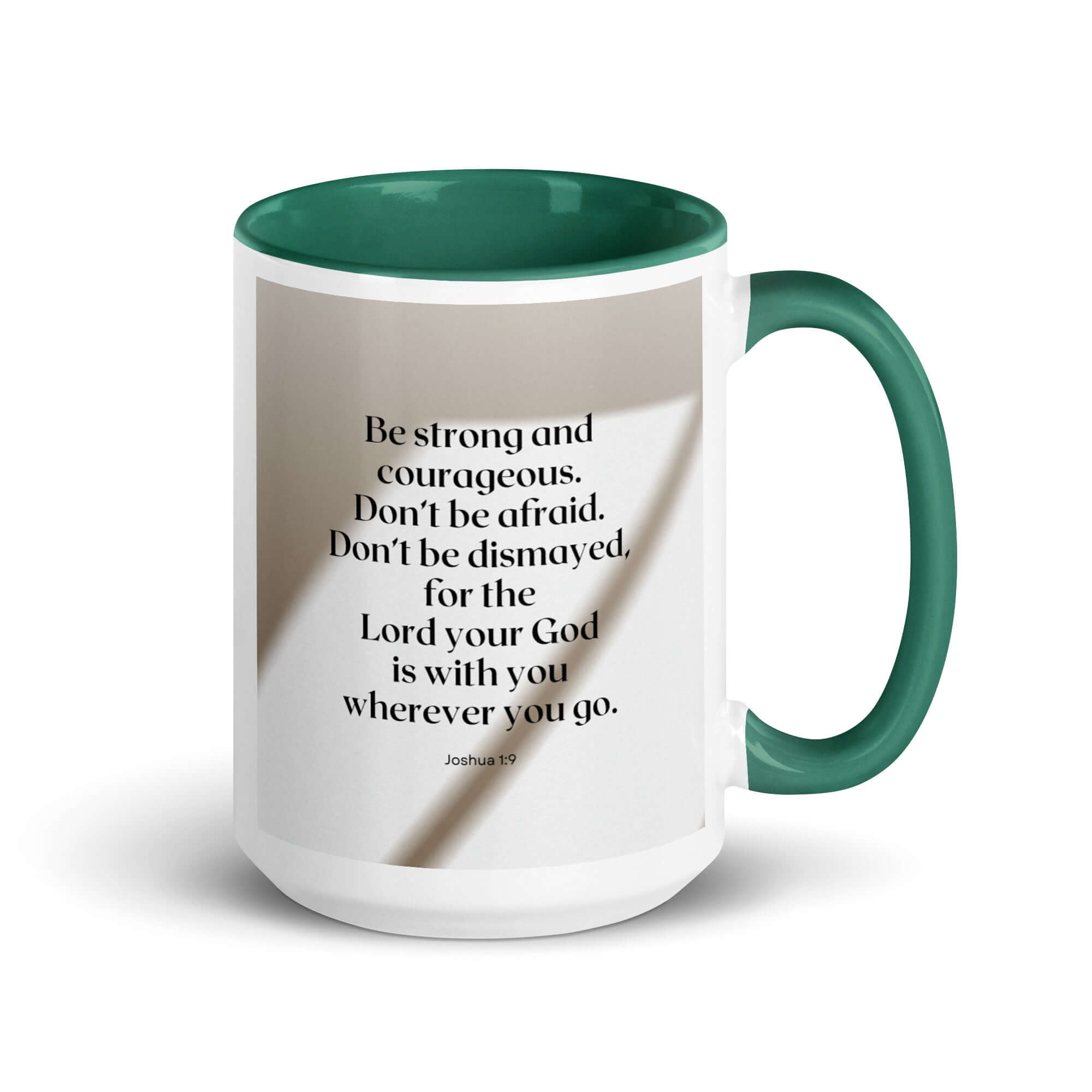 Joshua 1:9 Bible Verse, for the Lord White Ceramic Mug with Color Inside Dark green 15 oz
