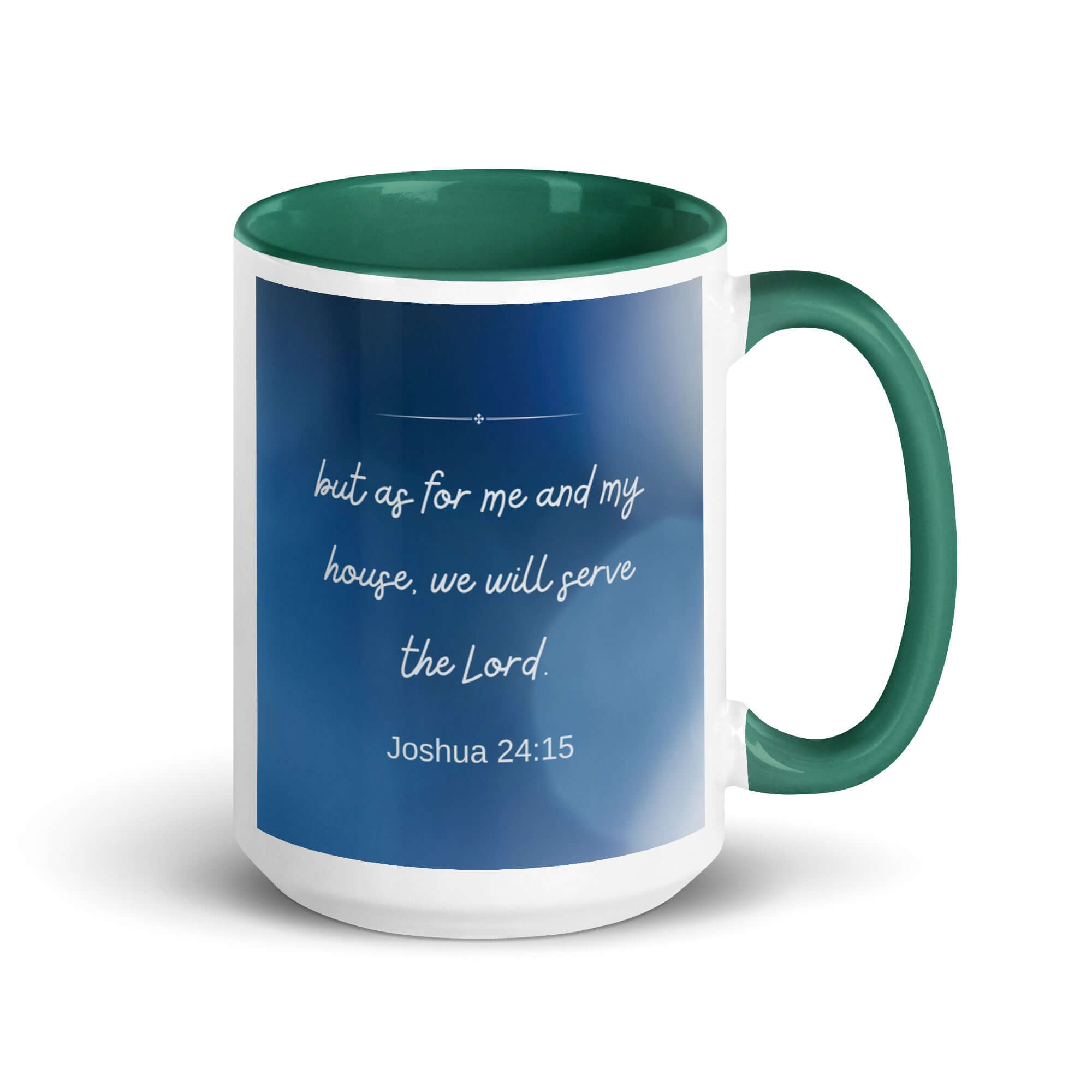 Joshua 24:15 Bible Verse, choose today White Ceramic Mug with Color Inside Dark green 15 oz