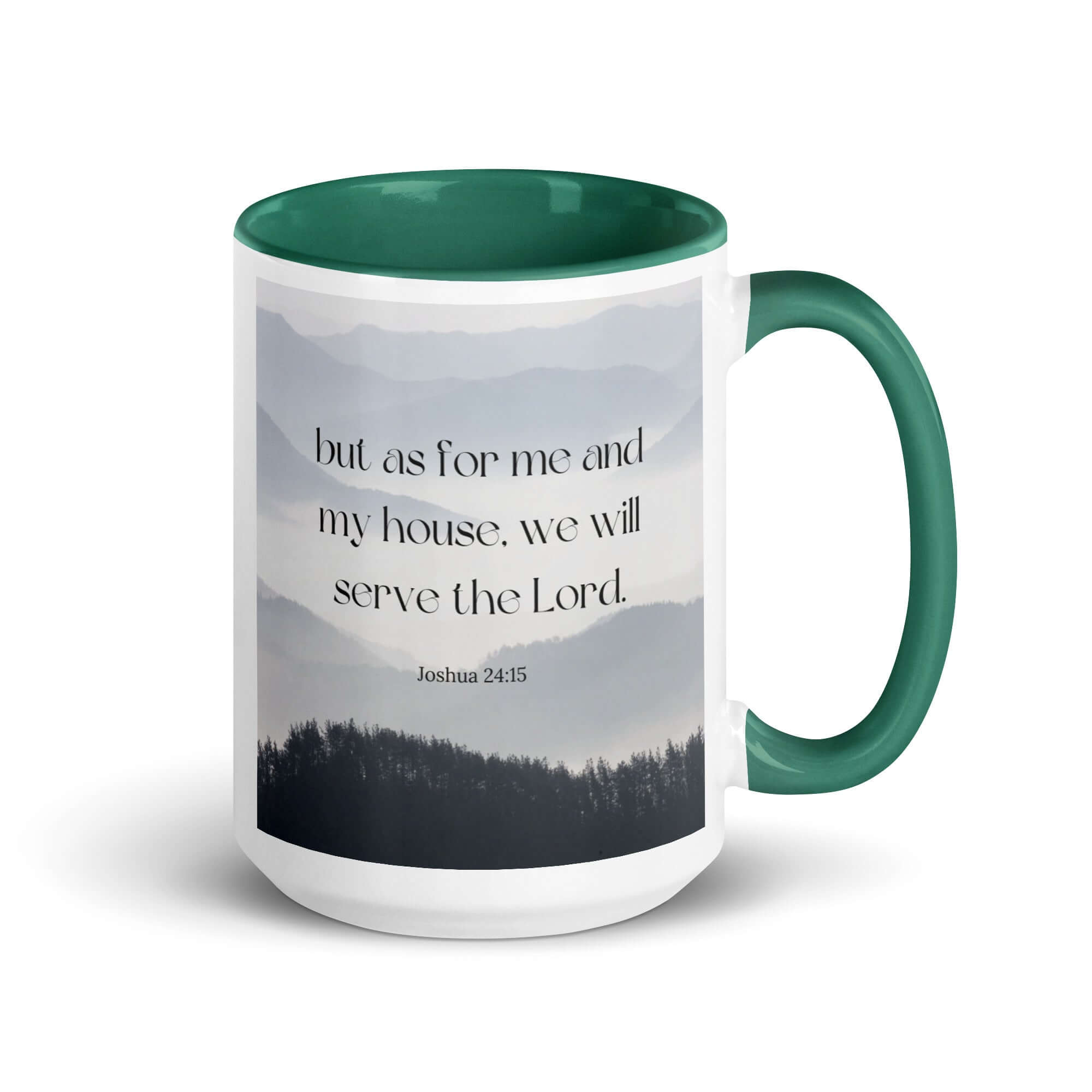 Joshua 24:15 Bible Verse, whom you White Ceramic Mug with Color Inside Dark green 15 oz