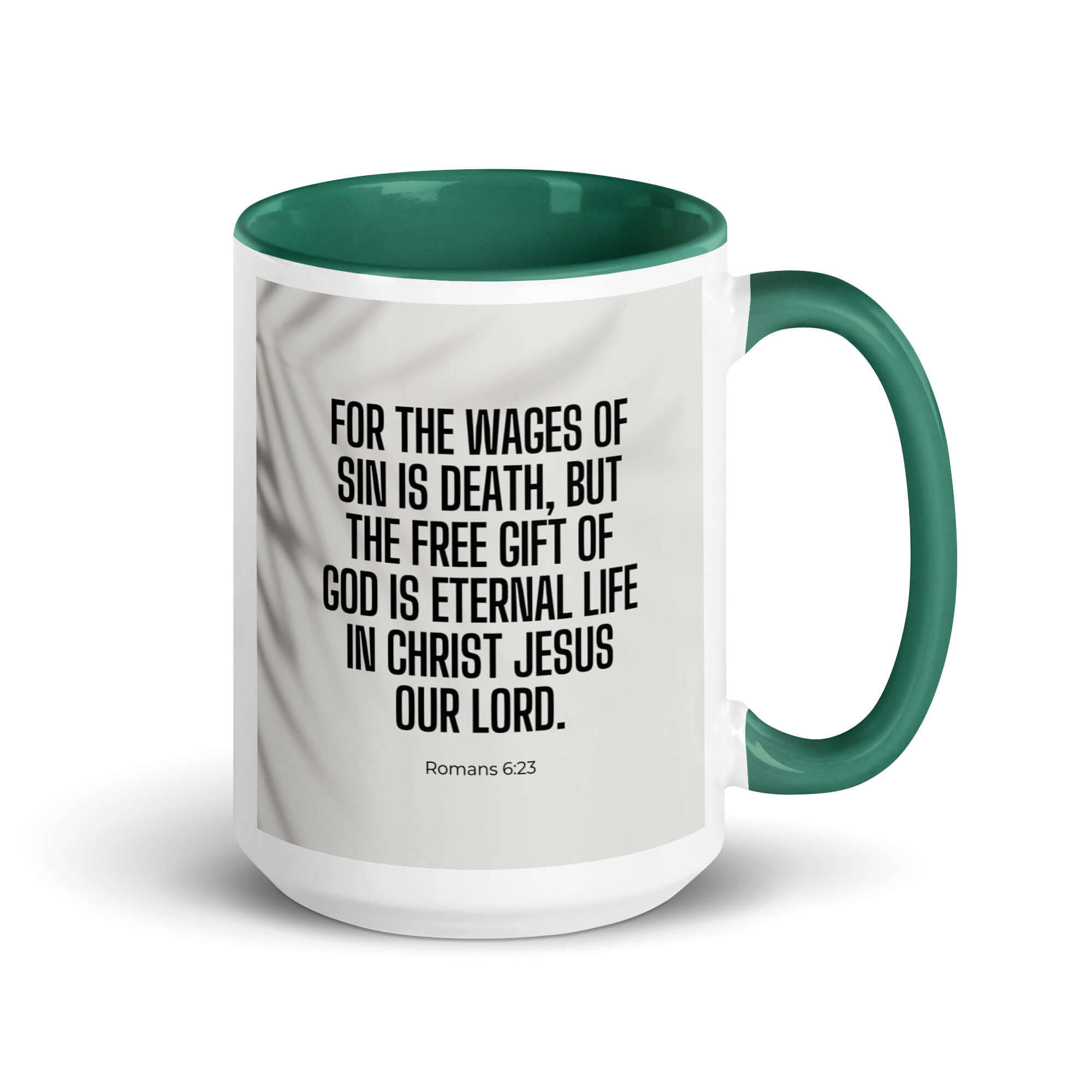 Romans 6:23 Bible Verse, eternal life White Ceramic Mug with Color Inside Dark green 15 oz