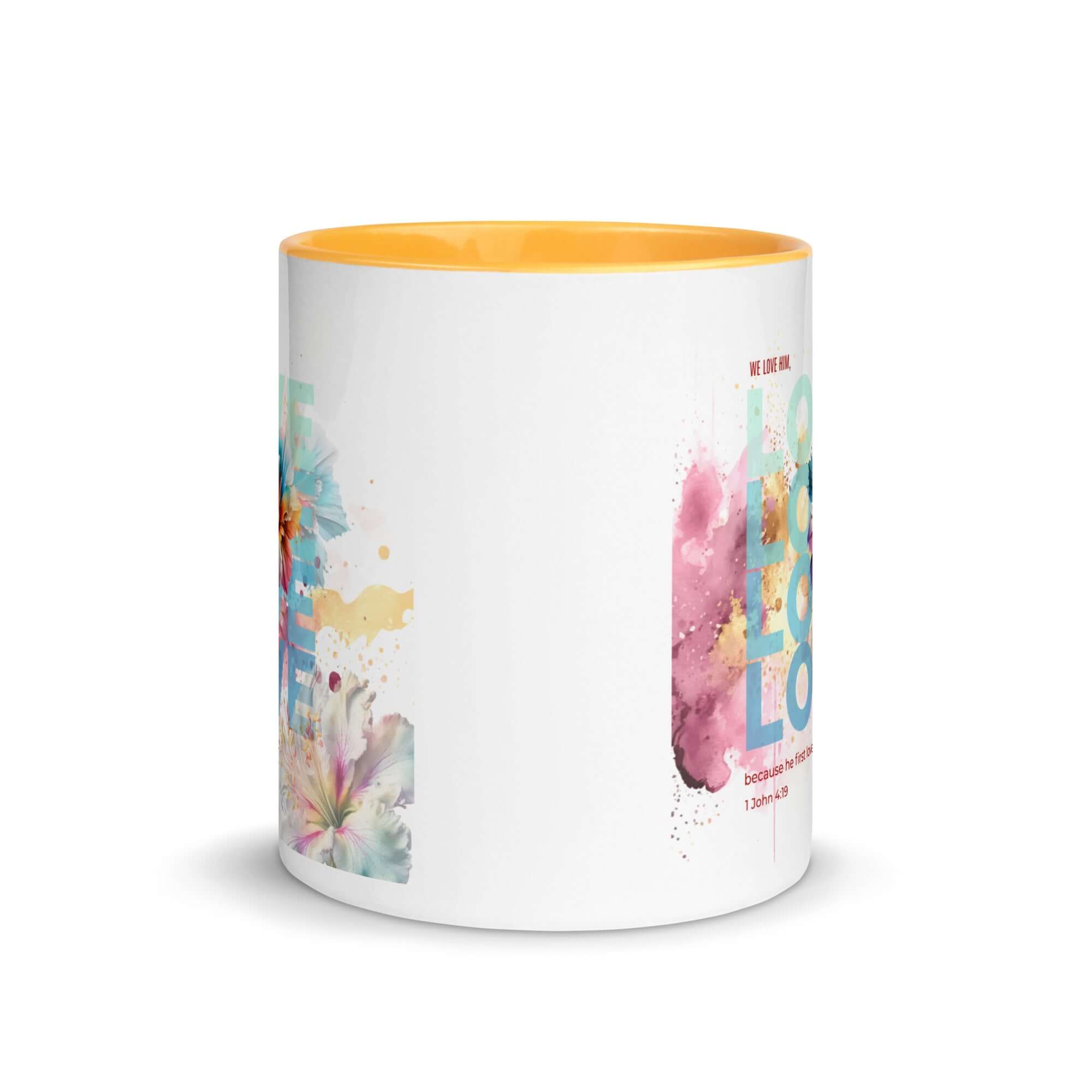 1 John 4:19 Bible Verse, We Love Him White Ceramic Mug with Color Inside