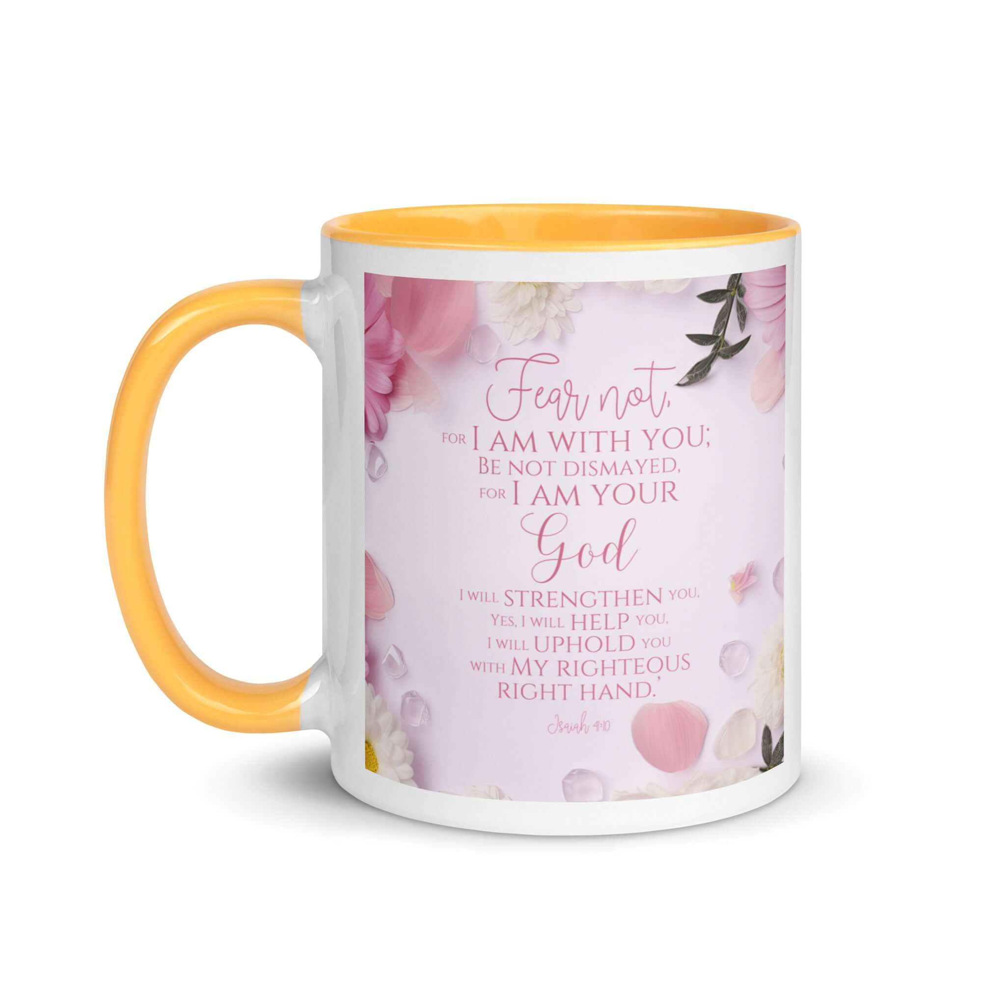 Isaiah 41:10 Bible Verse, God will strengthen you White Ceramic Mug with Color Inside