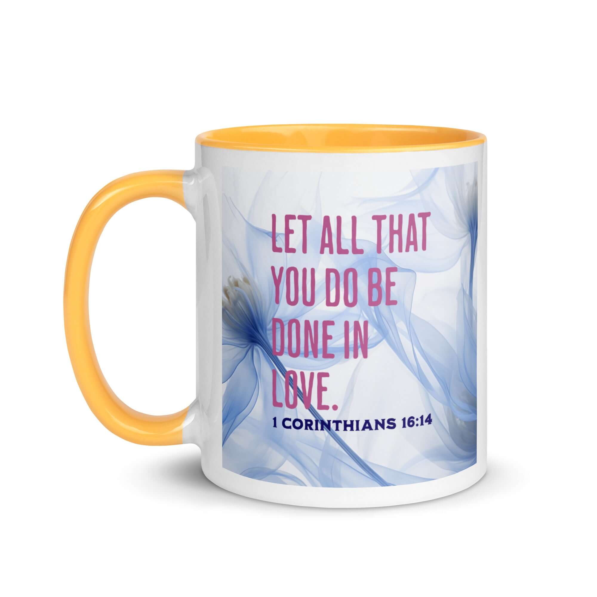 1 Corinthians 16:14 Bible Verse, Do it in Love White Ceramic Mug with Color Inside