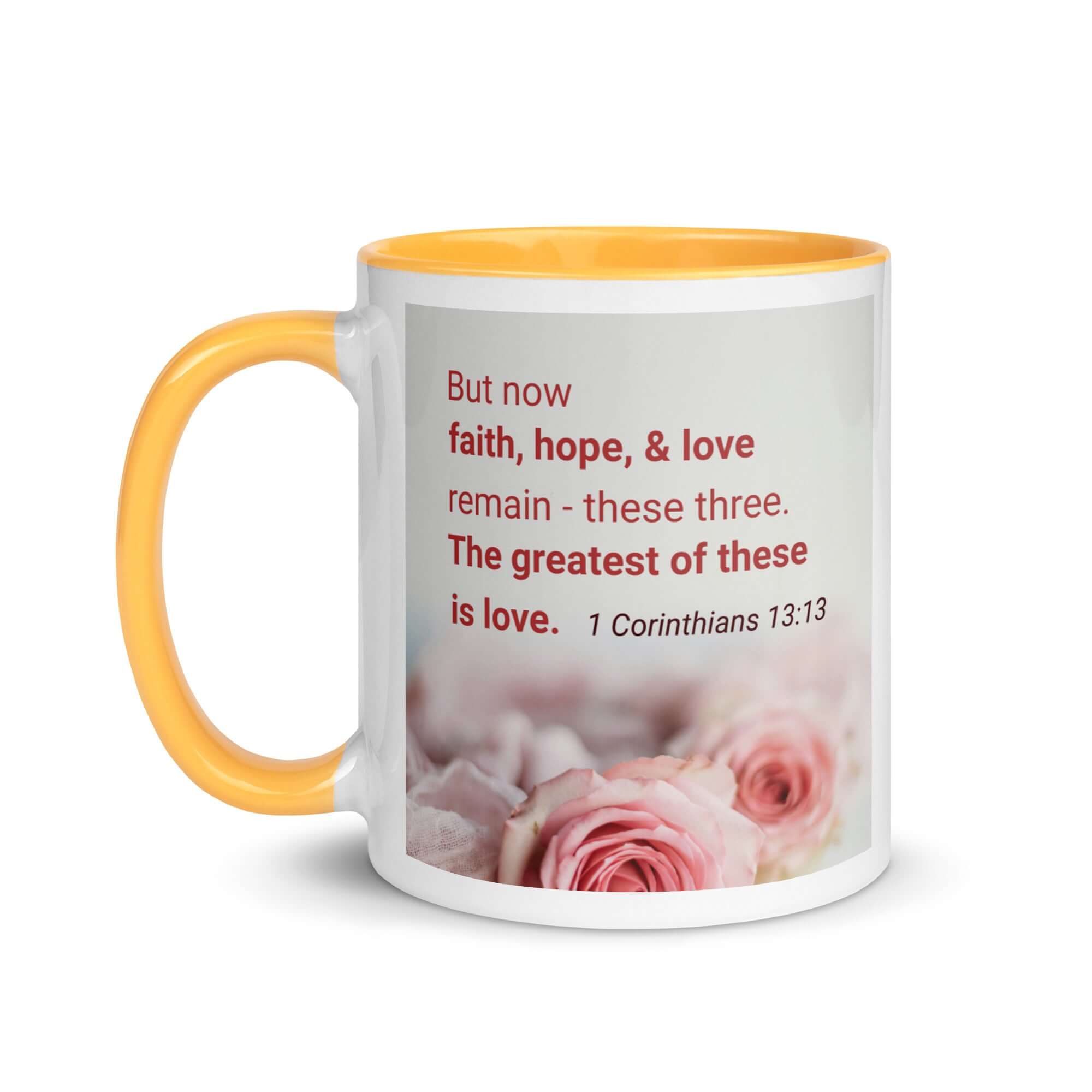 1 Corinthians 13:13 Bible Verse, The Greatest is Love White Ceramic Mug with Color Inside