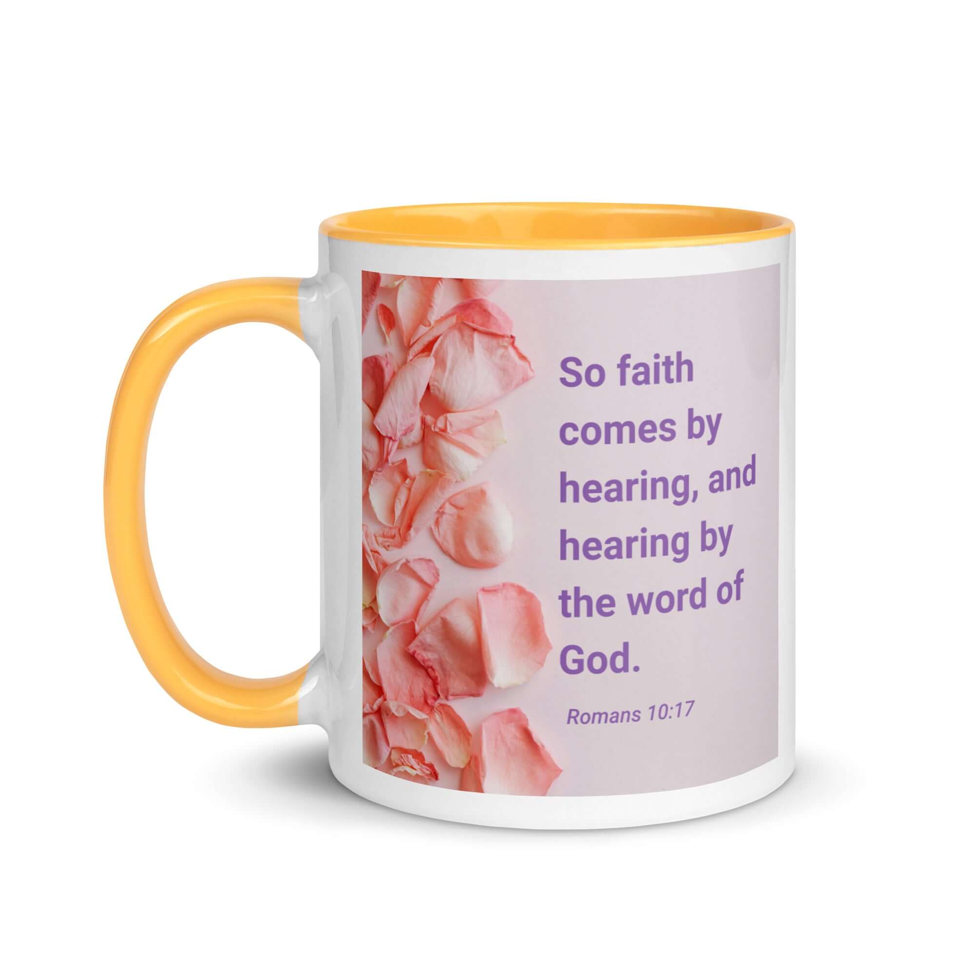 Romans 10:17 Bible Verse, faith comes by White Ceramic Mug with Color Inside