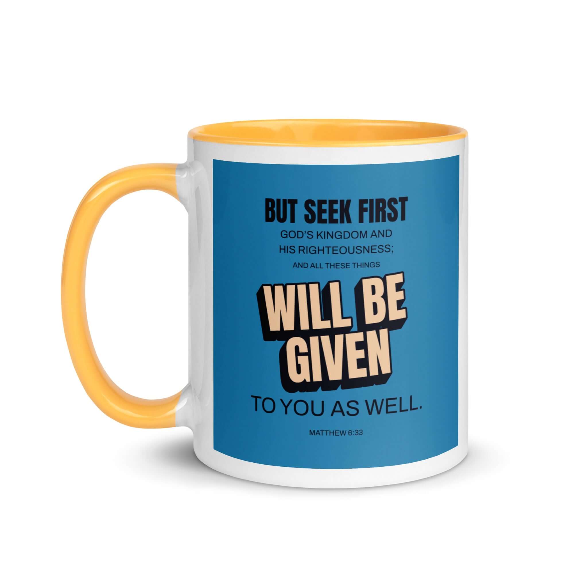 Matthew 6:33 Bible Verse, seek first God’s Kingdom White Ceramic Mug with Color Inside