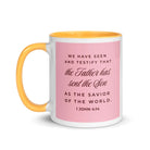 1 John 4:14 Bible Verse, We have seen White Ceramic Mug with Color Inside