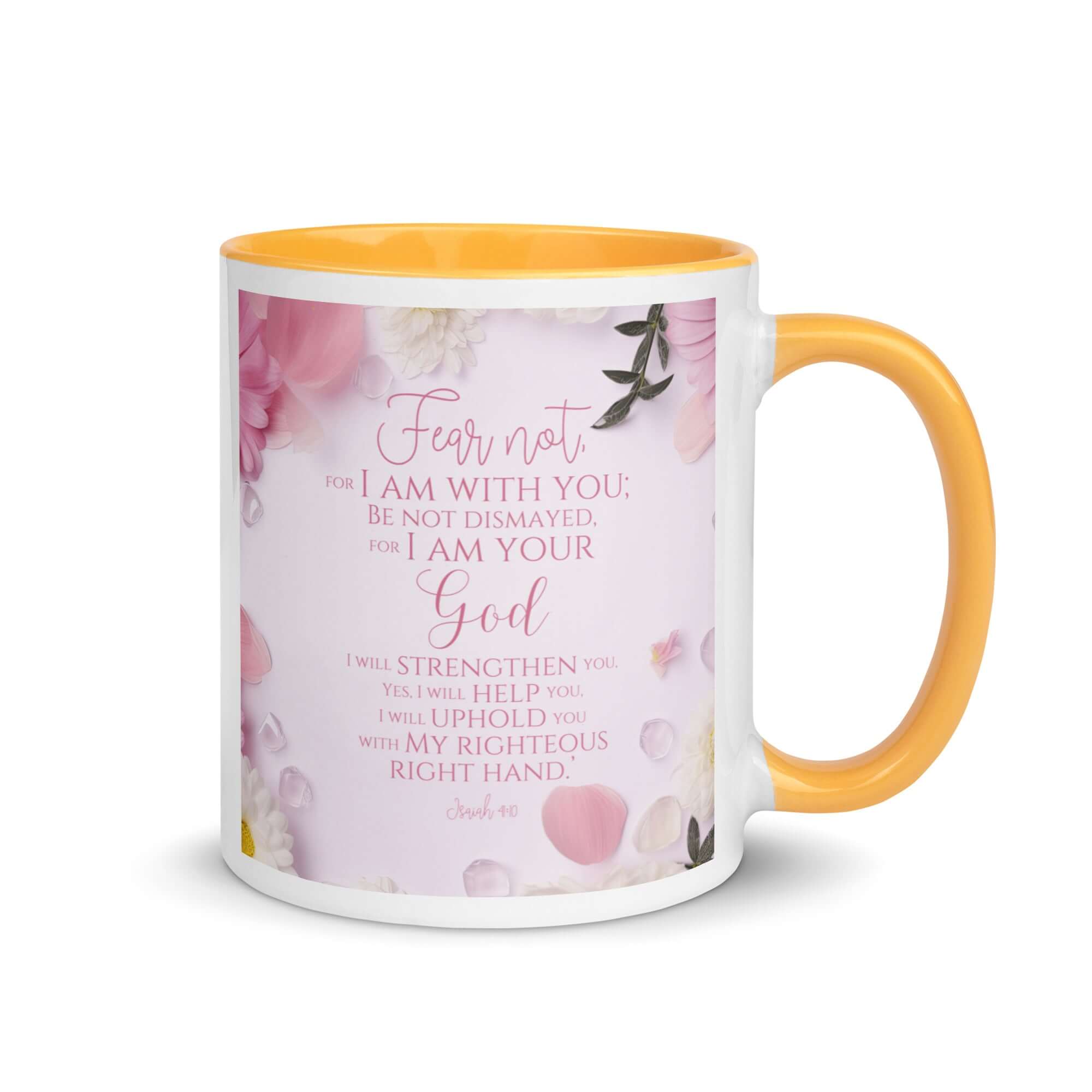 Isaiah 41:10 Bible Verse, God will strengthen you White Ceramic Mug with Color Inside Golden Yellow 11 oz
