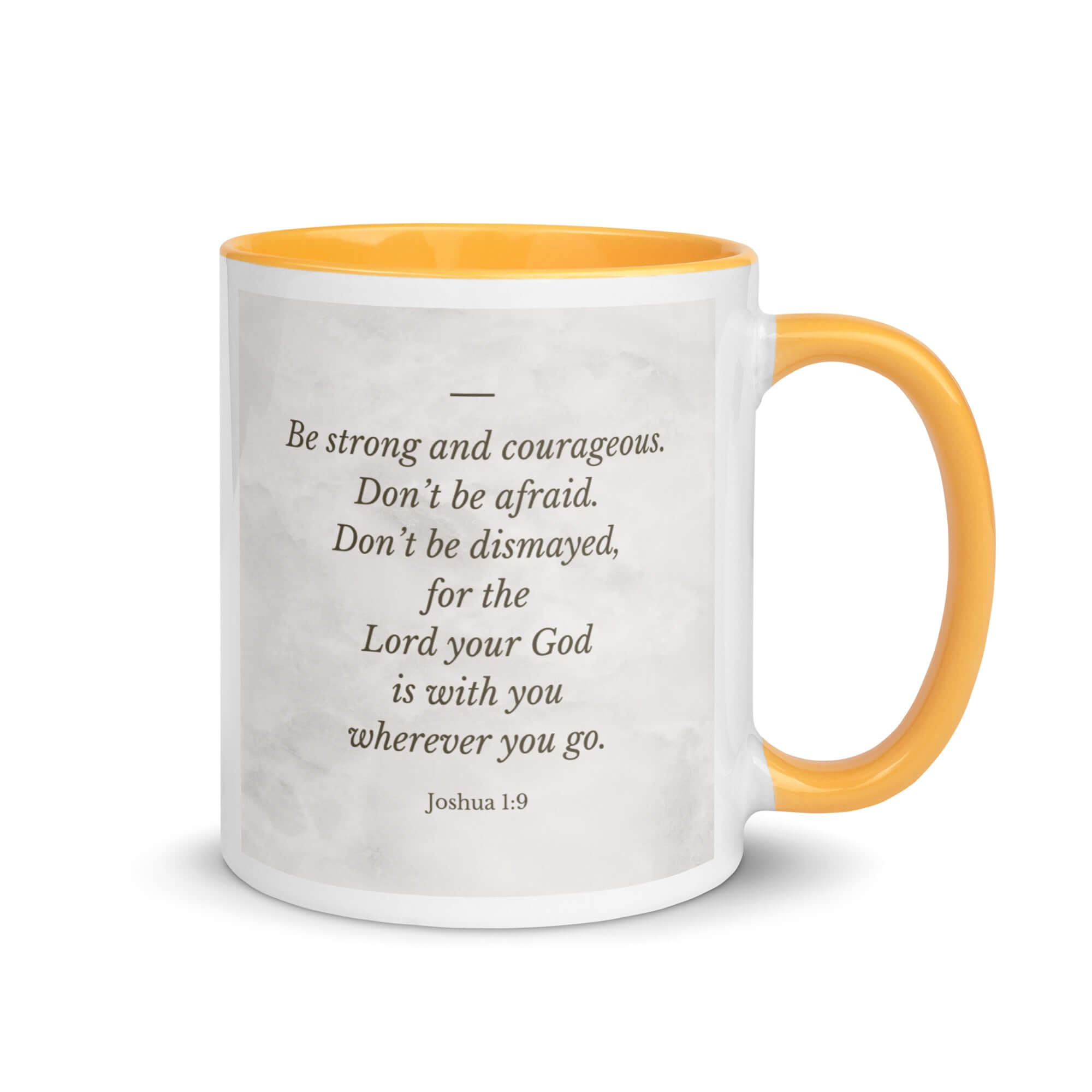 Joshua 1:9 Bible Verse, Be strong White Ceramic Mug with Color Inside Golden Yellow 11 oz