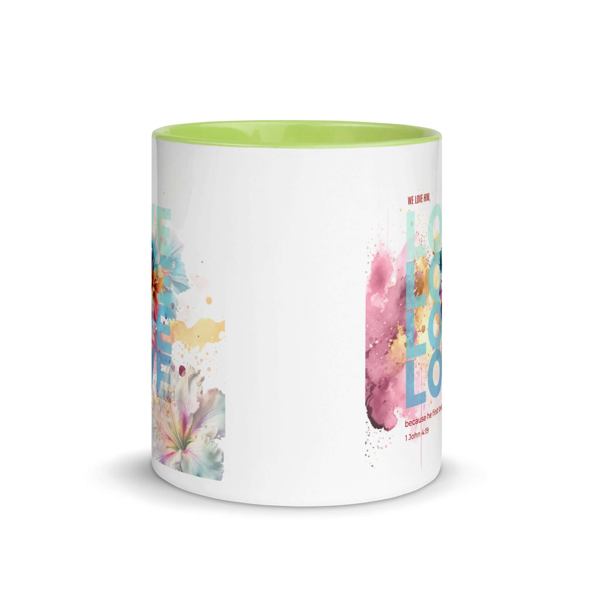 1 John 4:19 Bible Verse, We Love Him White Ceramic Mug with Color Inside