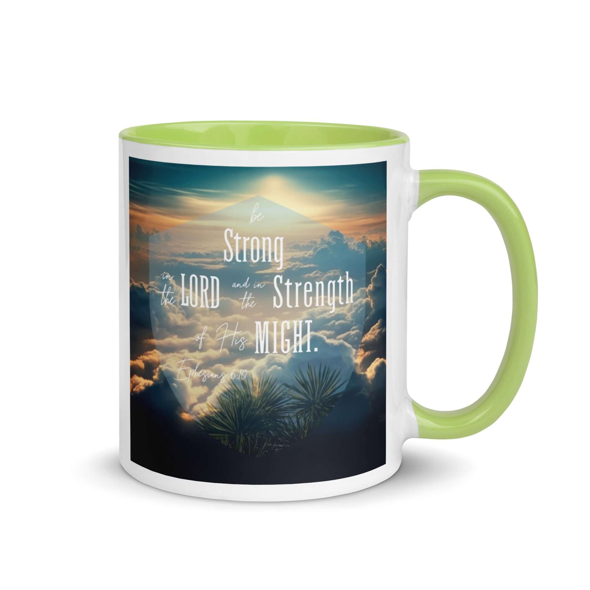 Ephesians 6:10 Bible Verse, be strong in the Lord White Ceramic Mug with Color Inside Green 11 oz