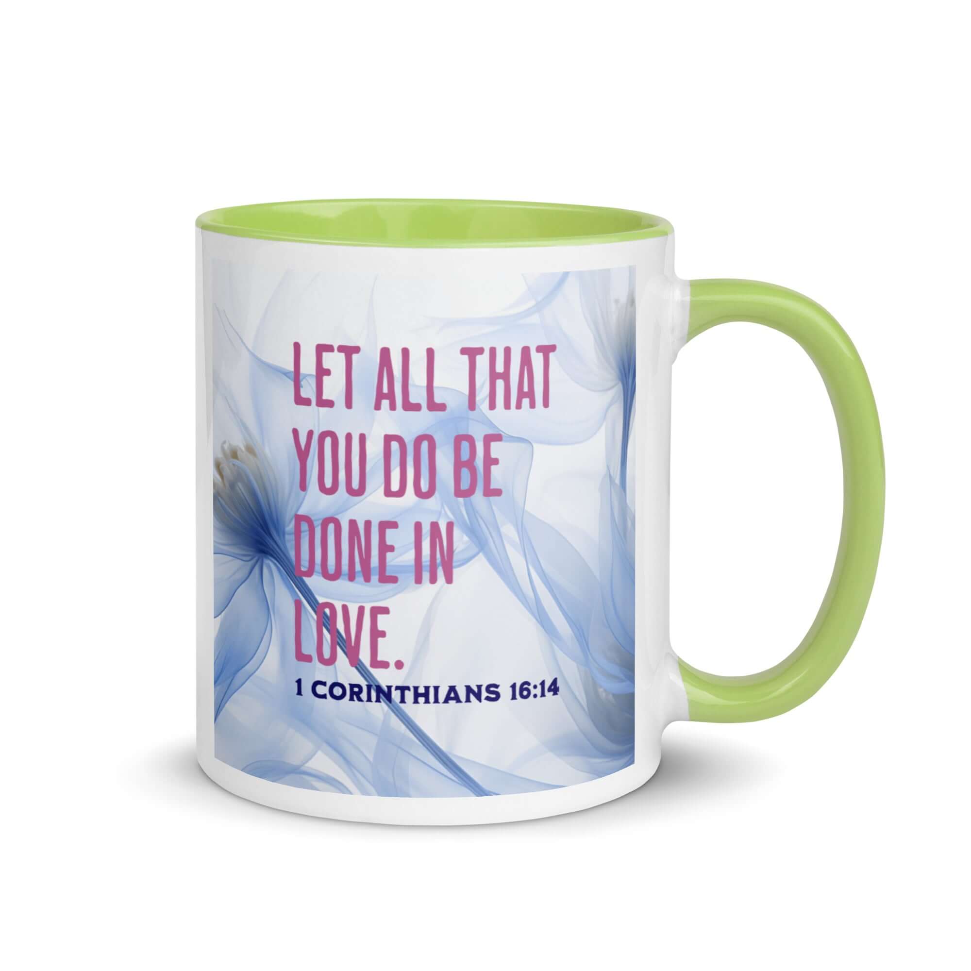 1 Corinthians 16:14 Bible Verse, Do it in Love White Ceramic Mug with Color Inside Green 11 oz