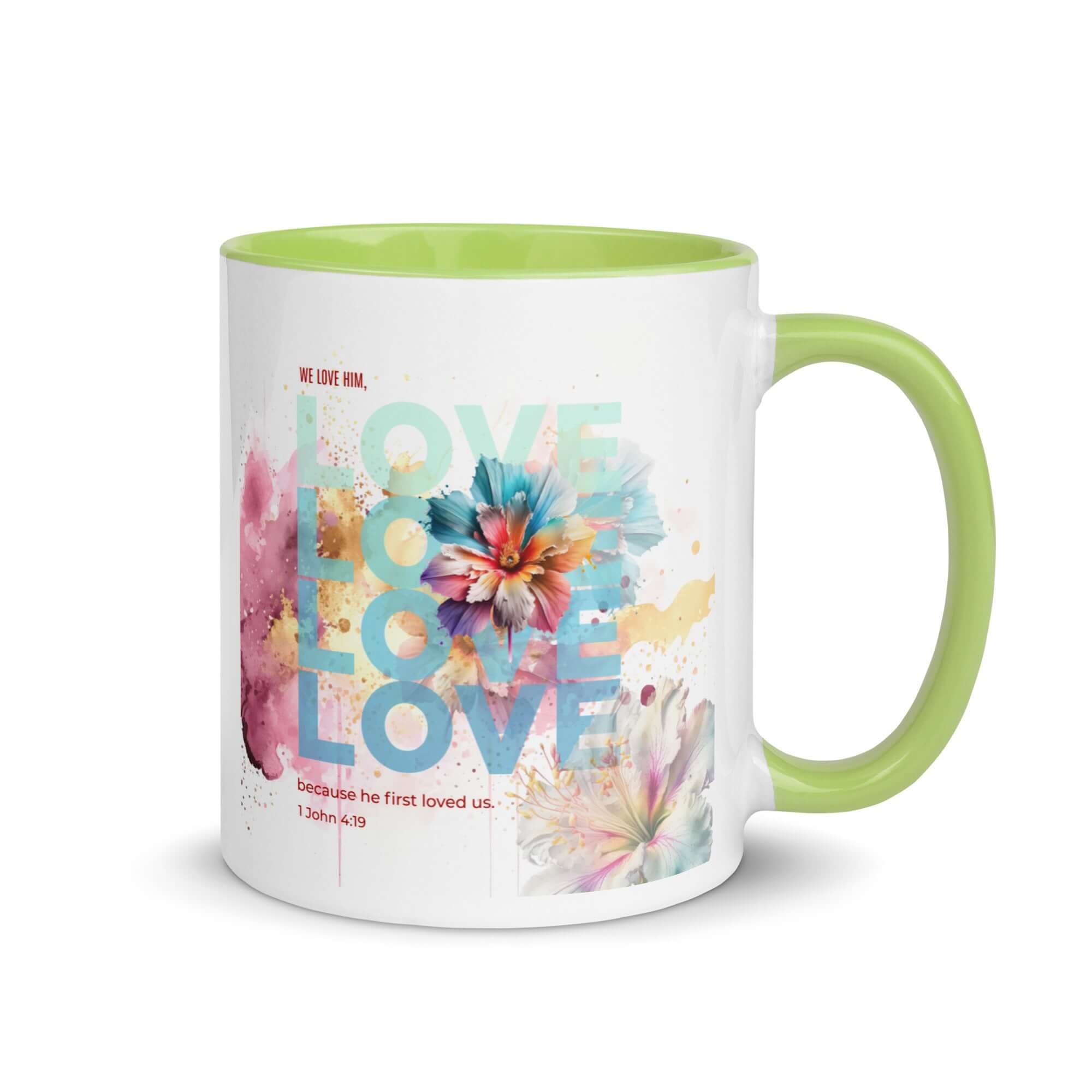 1 John 4:19 Bible Verse, We Love Him White Ceramic Mug with Color Inside Green 11 oz