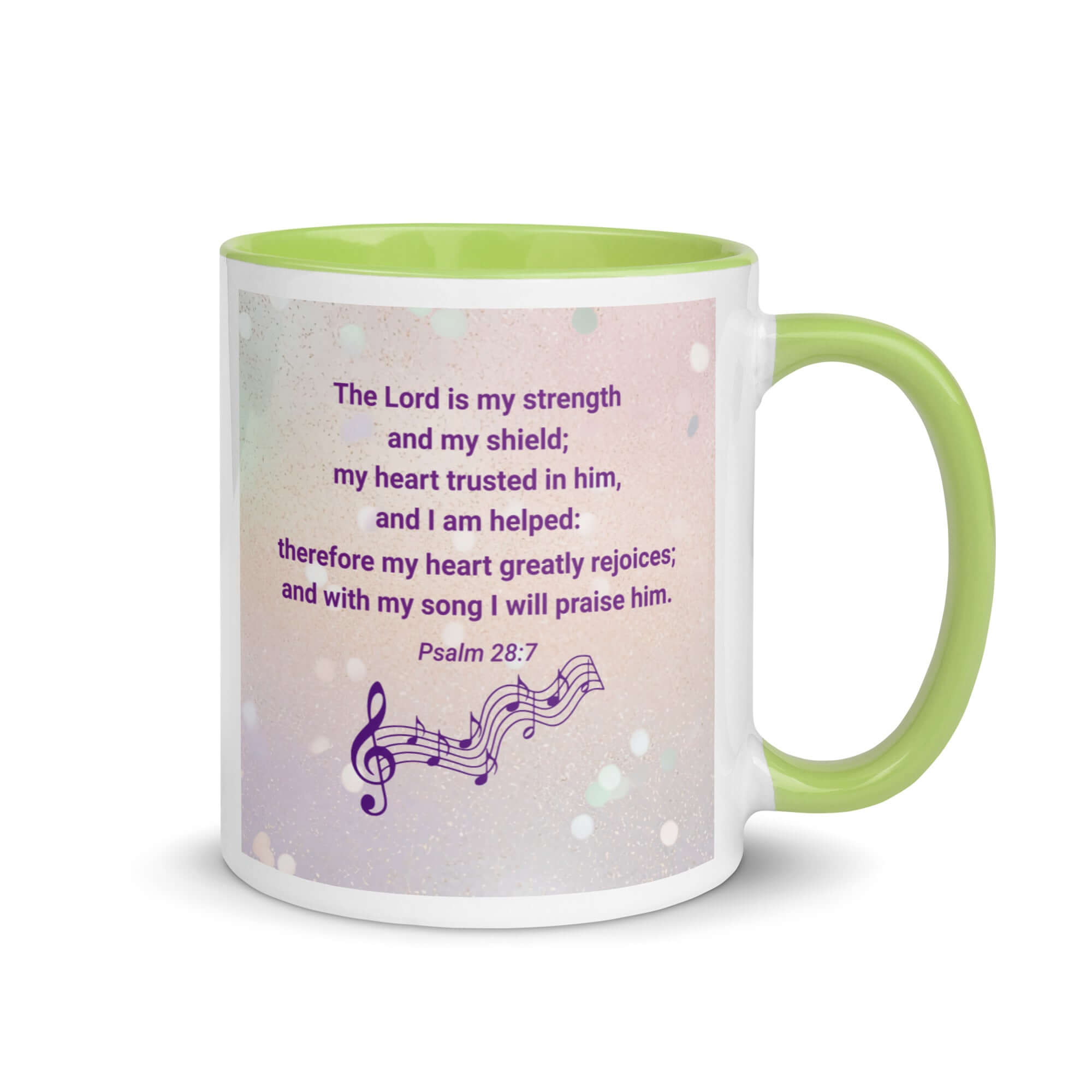 Psalm 28:7 Bible Verse, I will praise Him White Ceramic Mug with Color Inside Green 11 oz