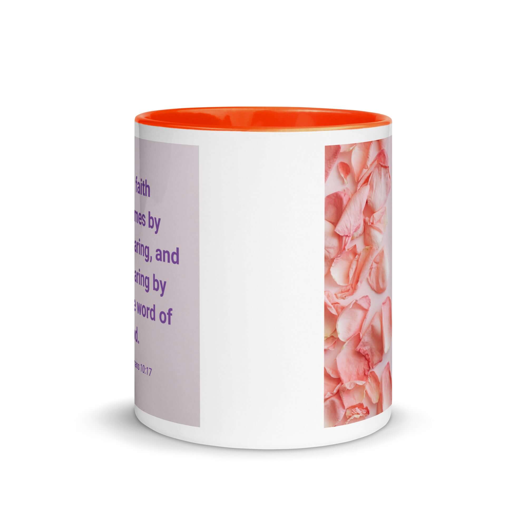 Romans 10:17 Bible Verse, faith comes by White Ceramic Mug with Color Inside