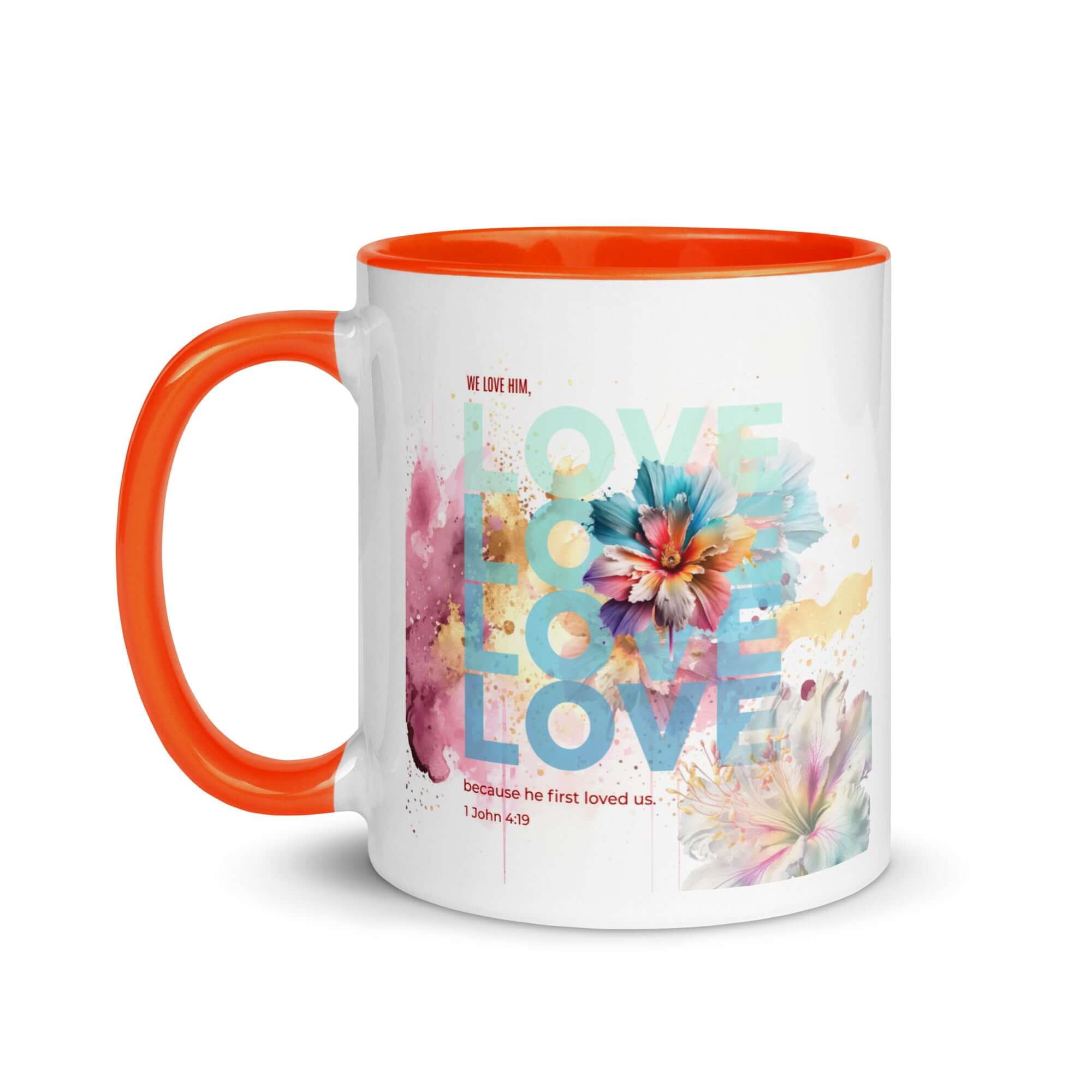 1 John 4:19 Bible Verse, We Love Him White Ceramic Mug with Color Inside