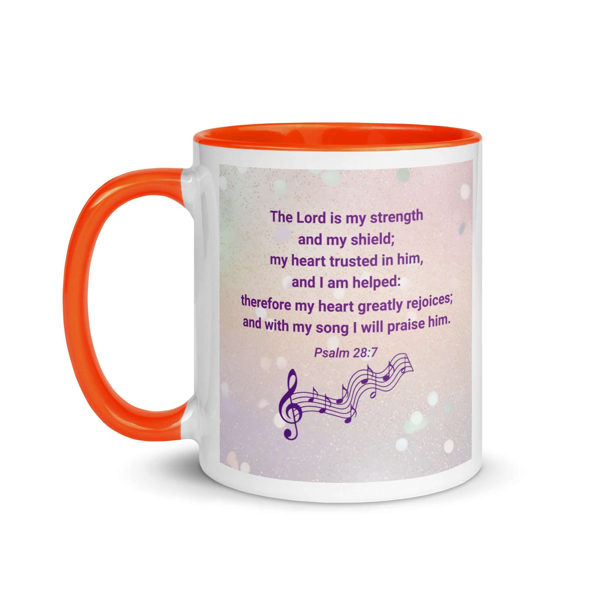 Psalm 28:7 Bible Verse, I will praise Him White Ceramic Mug with Color Inside