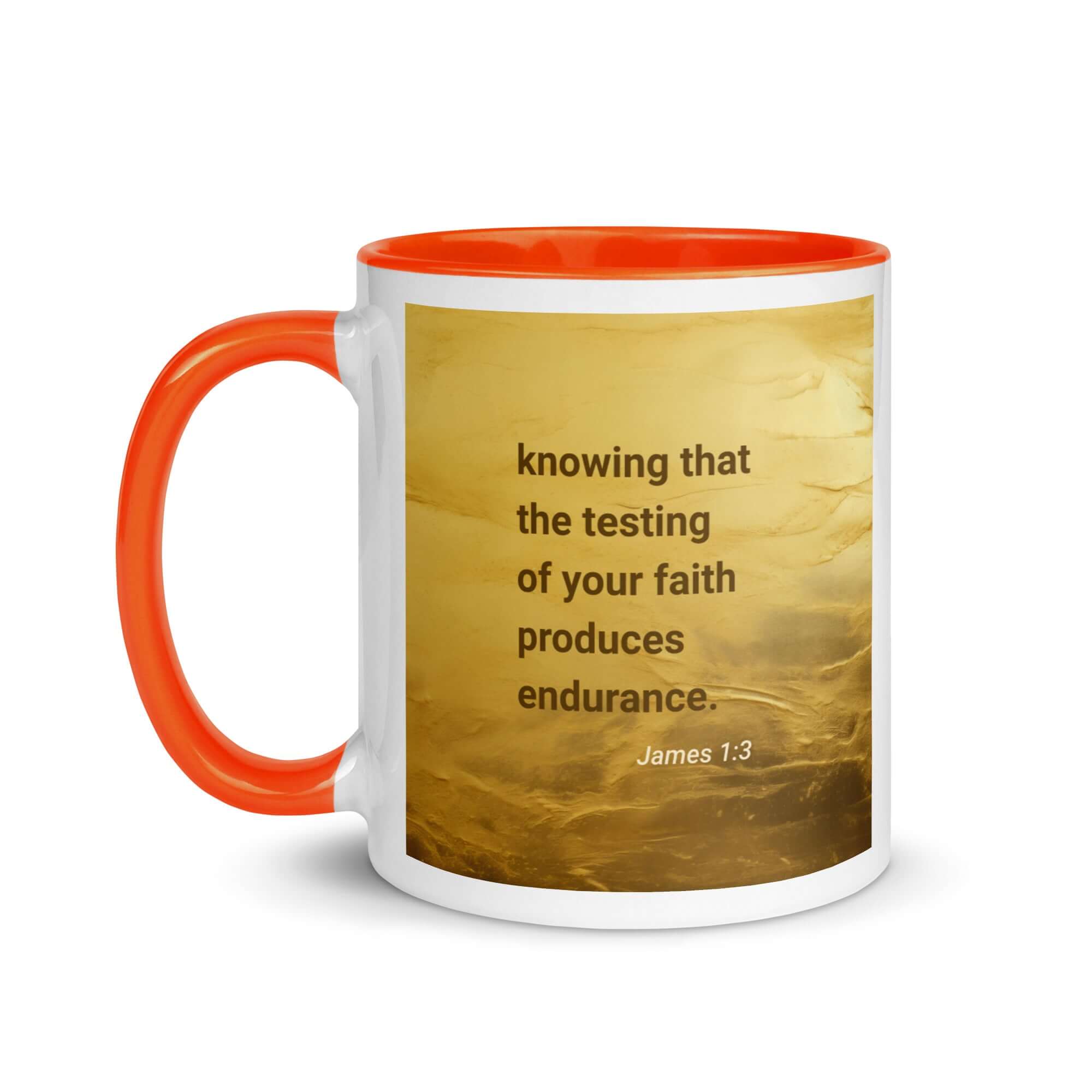 James 1:3 Bible Verse, testing of your faith White Ceramic Mug with Color Inside