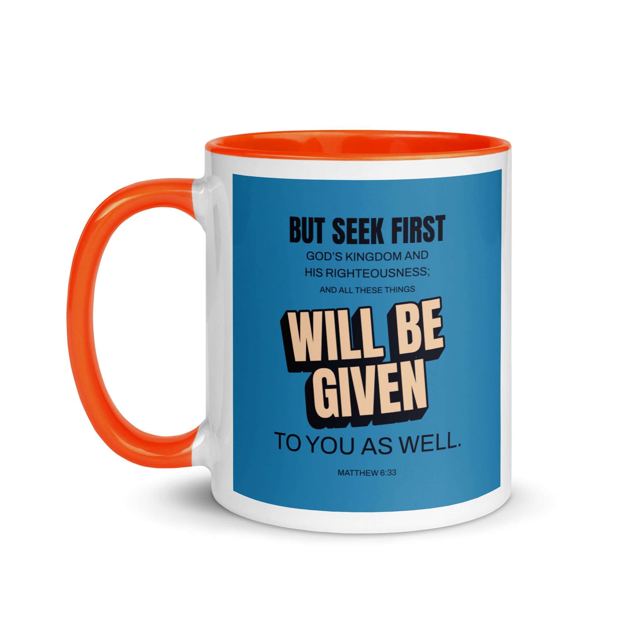 Matthew 6:33 Bible Verse, seek first God’s Kingdom White Ceramic Mug with Color Inside