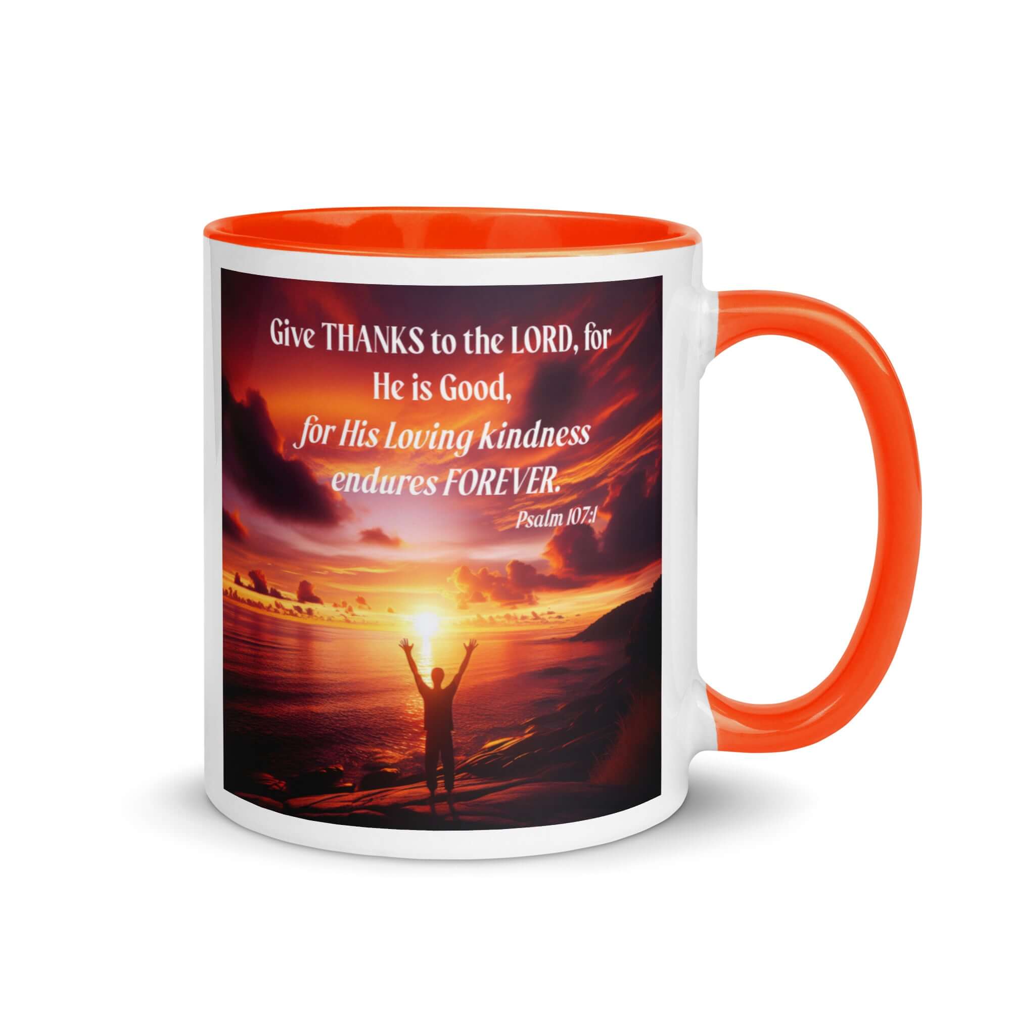 Psalm 107:1 Bible Verse, Give Thanks to the Lord White Ceramic Mug with Color Inside Orange 11 oz