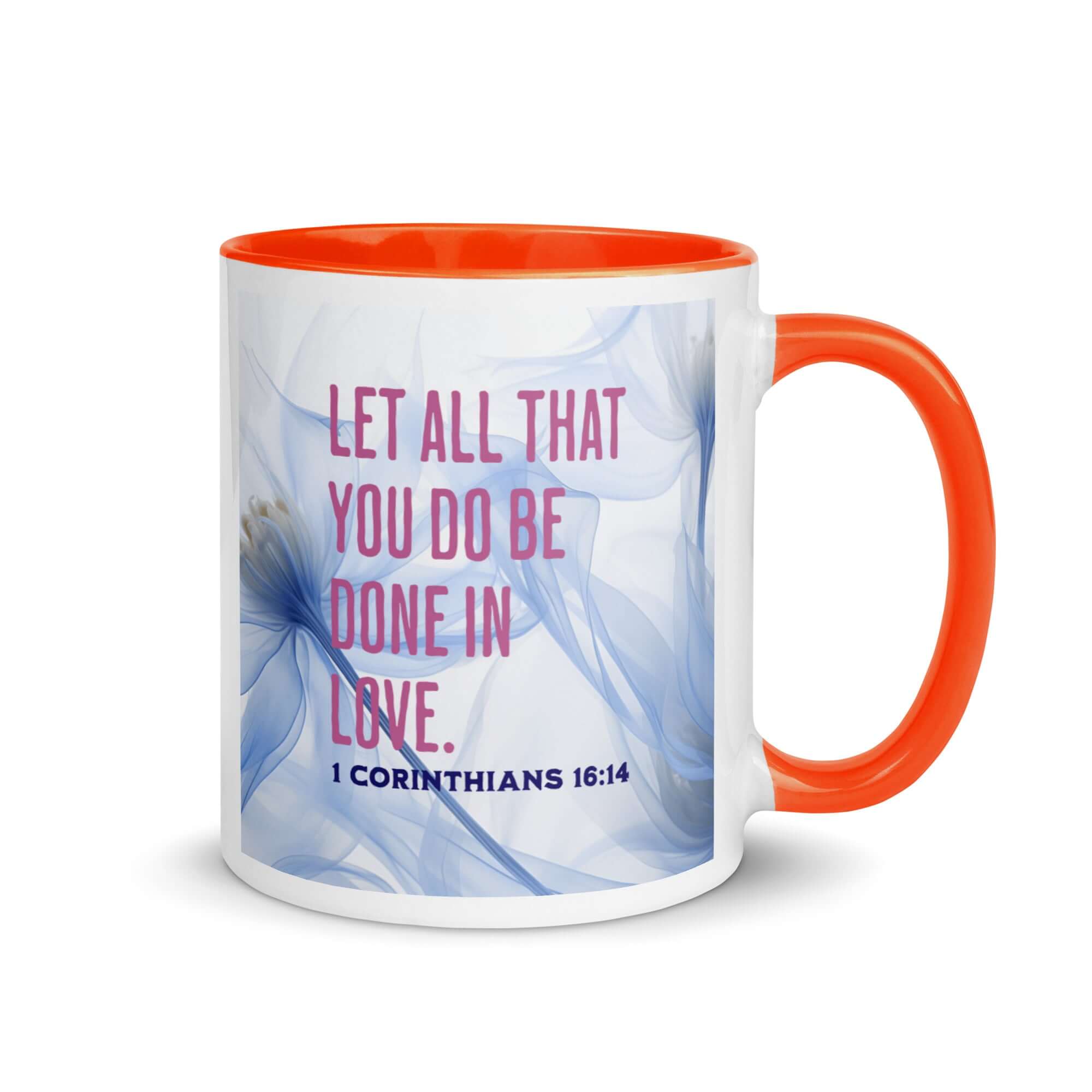 1 Corinthians 16:14 Bible Verse, Do it in Love White Ceramic Mug with Color Inside Orange 11 oz