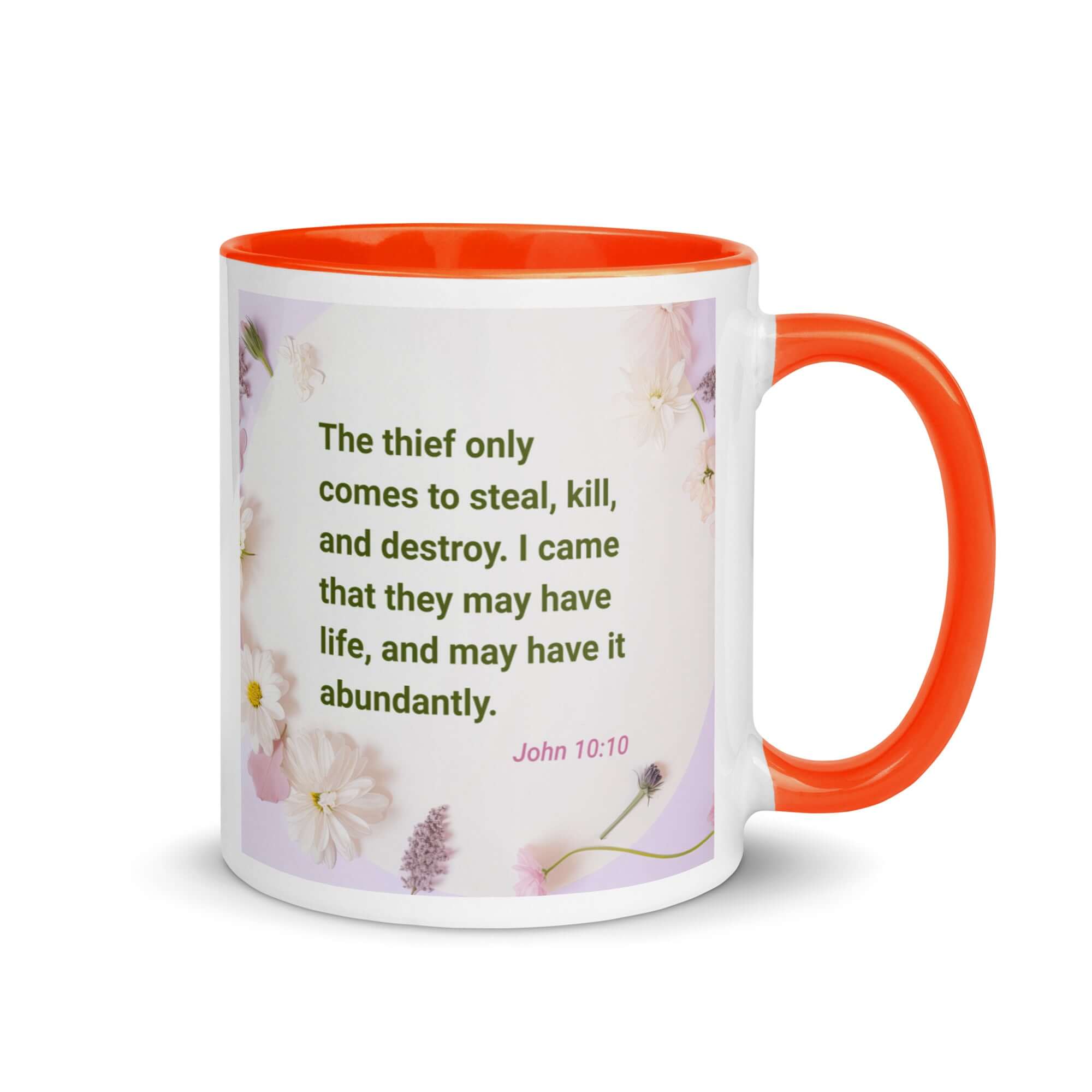 John 10:10 Bible Verse, Abundant Life White Ceramic Mug with Color Inside Orange 11 oz