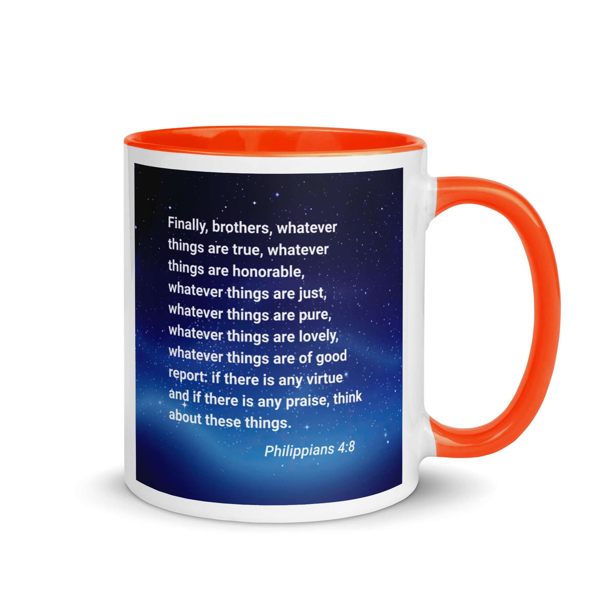 Philippians 4:8 Bible Verse, Think these things White Ceramic Mug with Color Inside Orange 11 oz