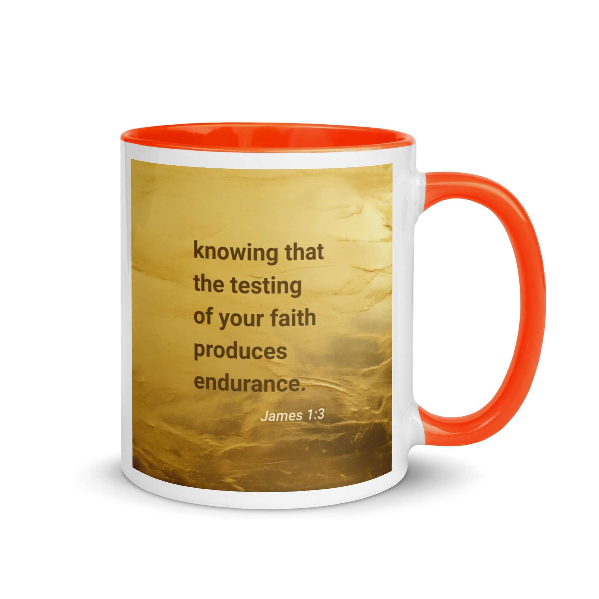 James 1:3 Bible Verse, testing of your faith White Ceramic Mug with Color Inside Orange 11 oz