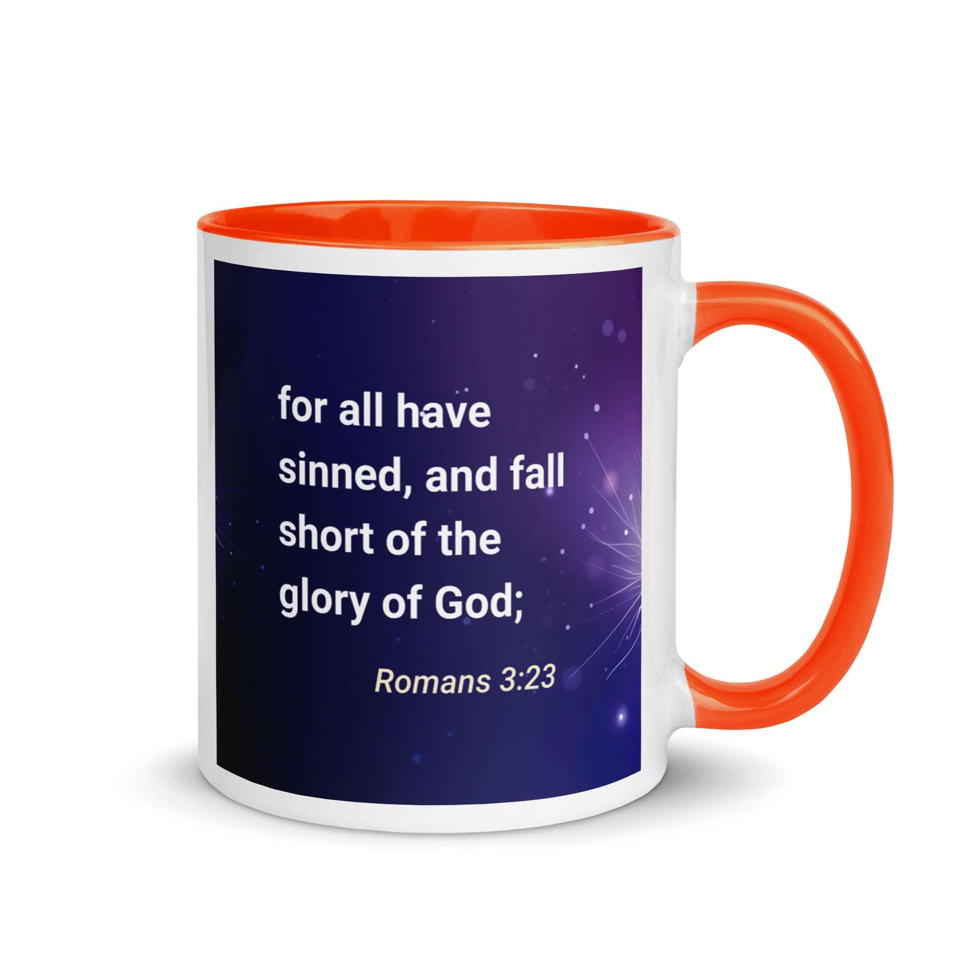 Romans 3:23 Bible Verse, all have sinned White Ceramic Mug with Color Inside Orange 11 oz