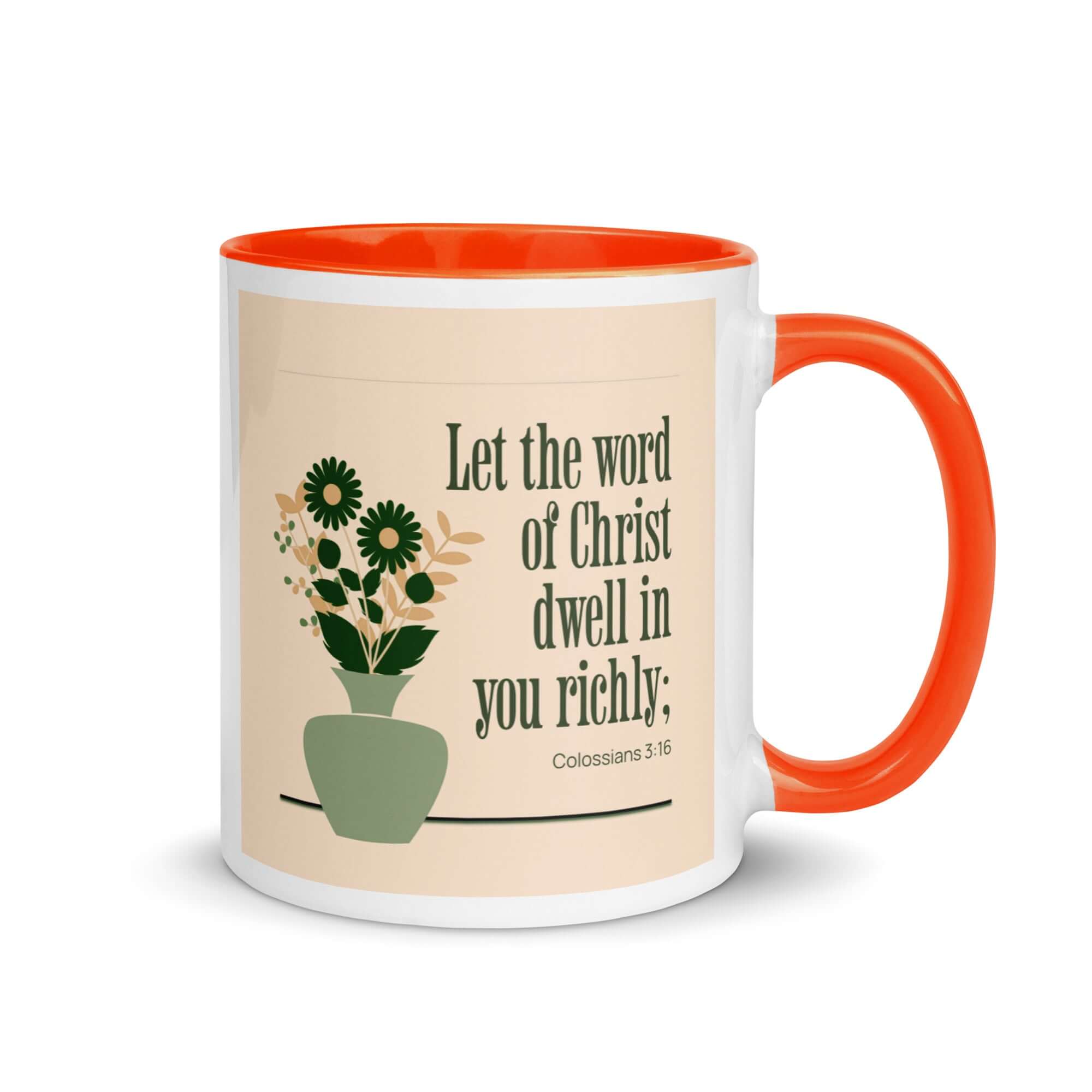 Colossians 3:16 Bible Verse, word of Christ White Ceramic Mug with Color Inside Orange 11 oz