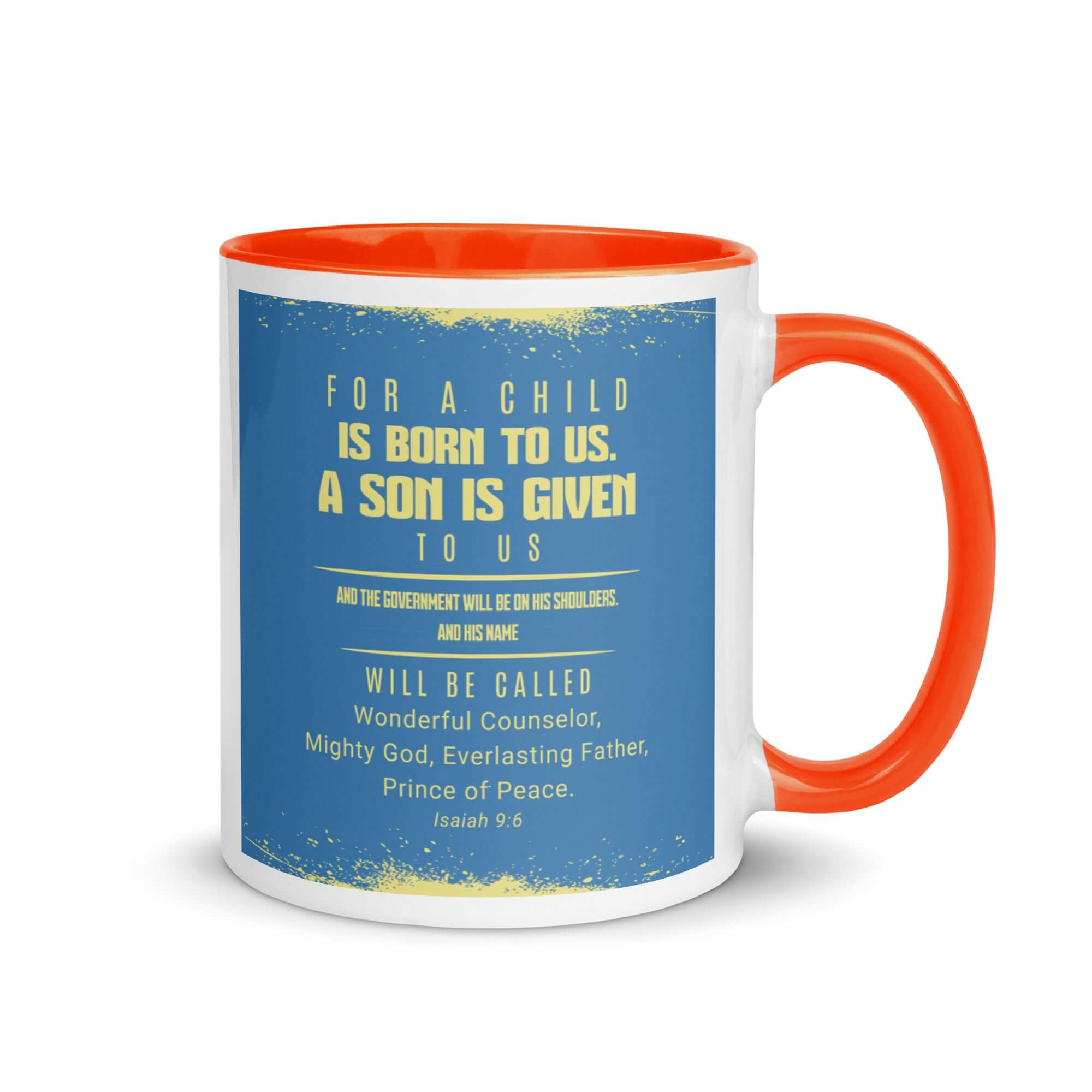 Isaiah 9:6 Bible Verse, Mighty God White Ceramic Mug with Color Inside Orange 11 oz