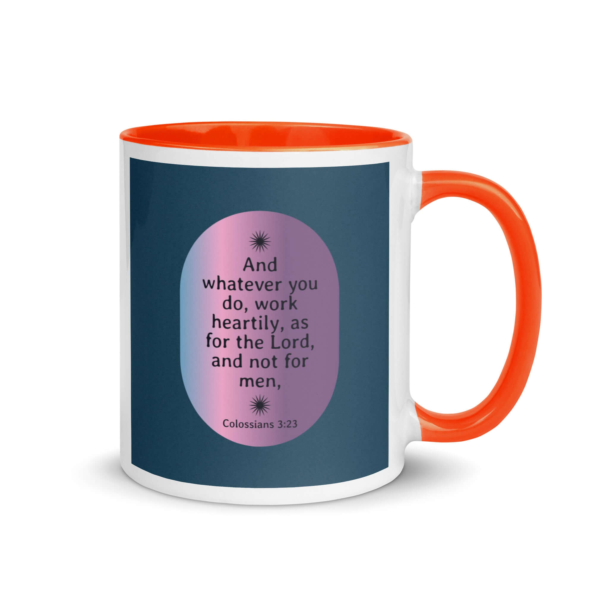 Colossians 3:23 Bible Verse, work heartily White Ceramic Mug with Color Inside Orange 11 oz