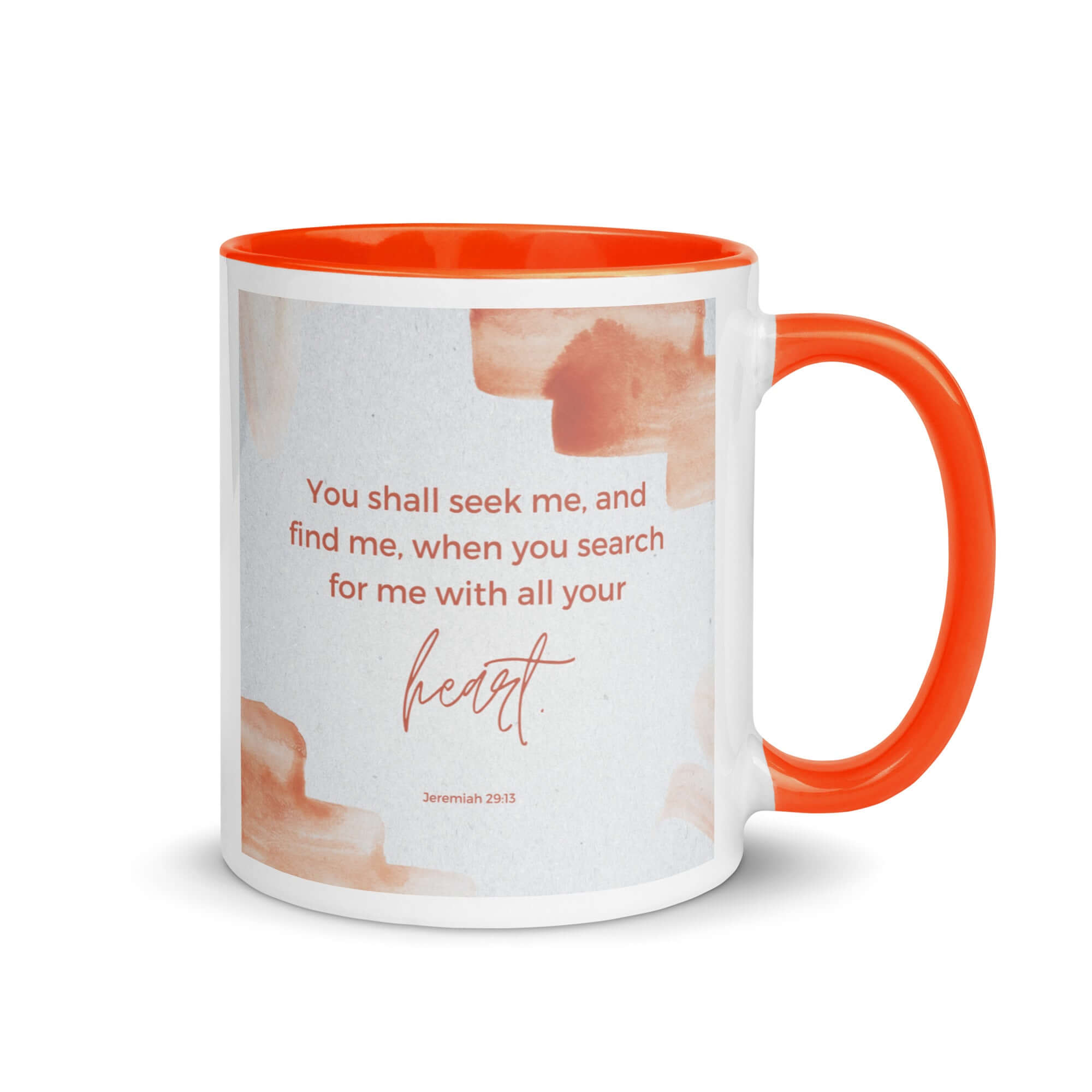 Jeremiah 29:13 Bible Verse, find me White Ceramic Mug with Color Inside Orange 11 oz