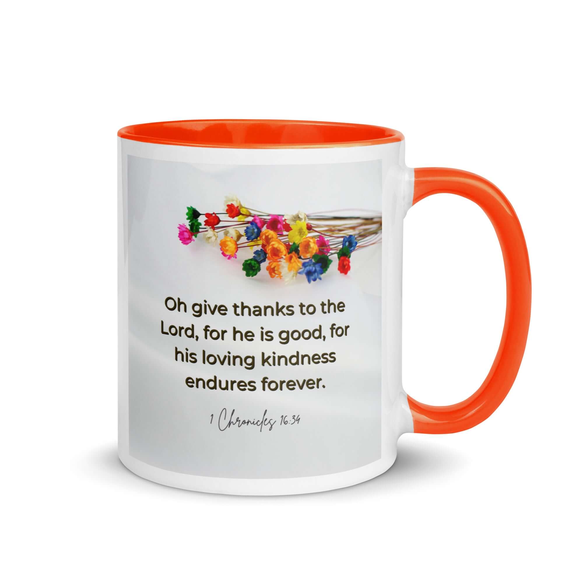 1 Chronicles 16:34 Bible Verse, give thanks White Ceramic Mug with Color Inside Orange 11 oz