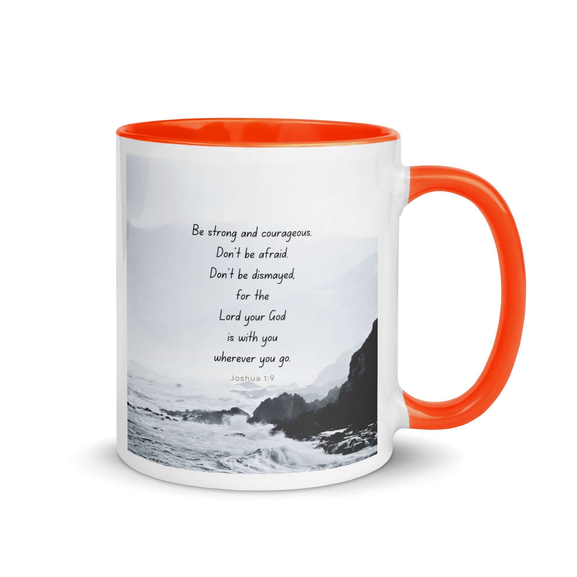 Joshua 1:9 Bible Verse, Do not be afraid White Ceramic Mug with Color Inside Orange 11 oz