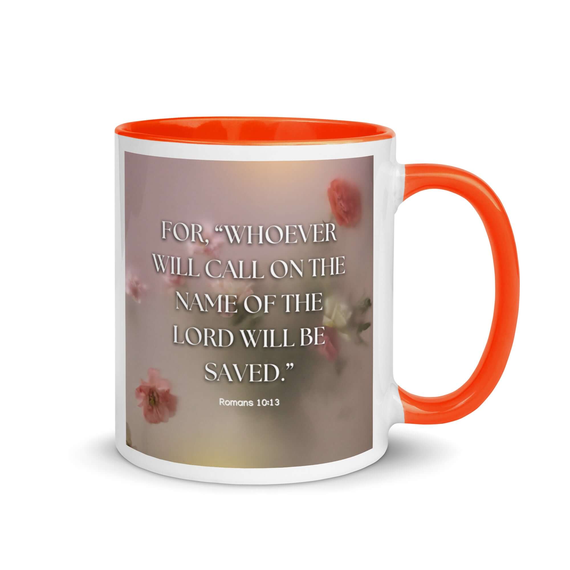 Romans 10:13 Bible Verse, will call White Ceramic Mug with Color Inside Orange 11 oz
