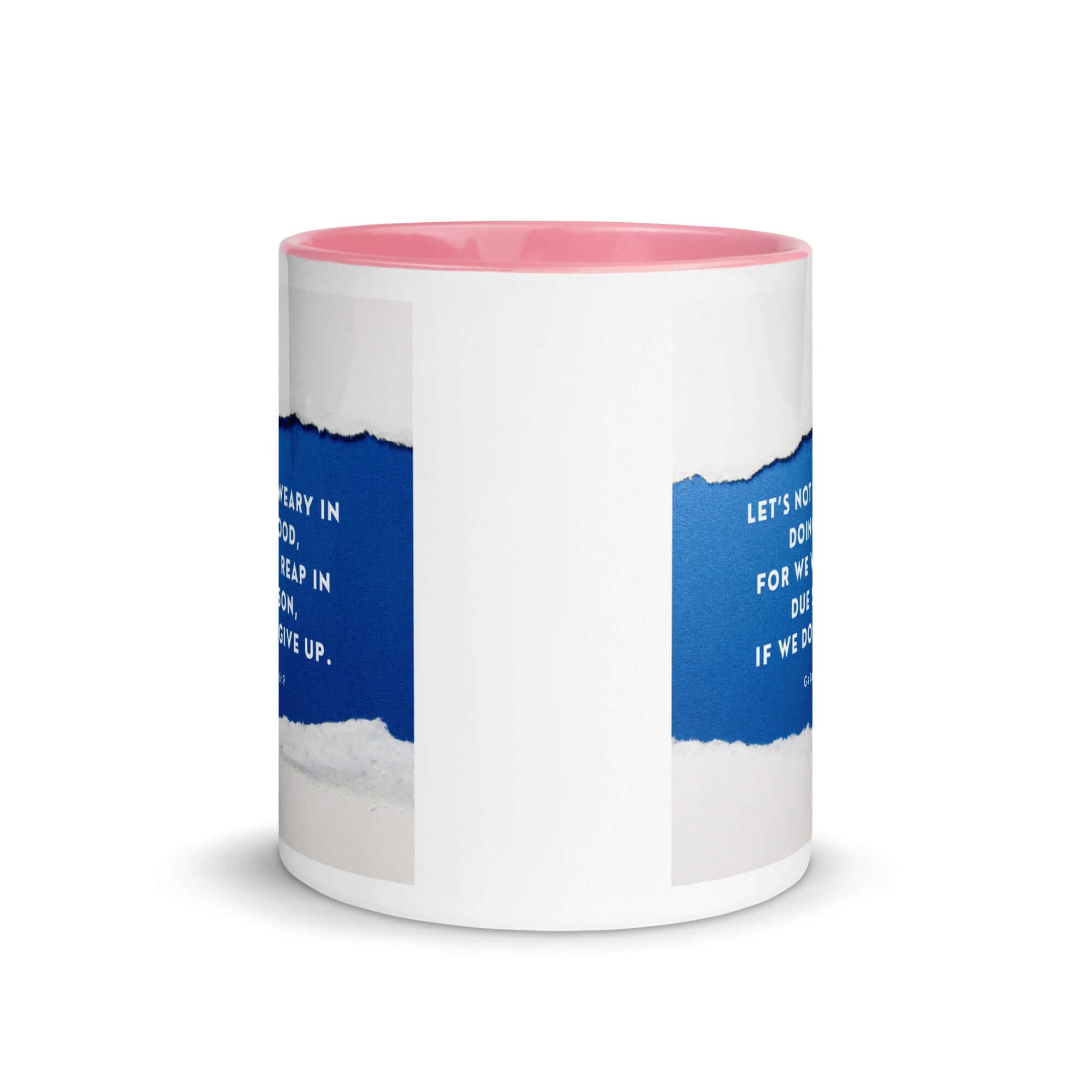 Galatians 6:9 Bible Verse, we will reap White Ceramic Mug with Color Inside