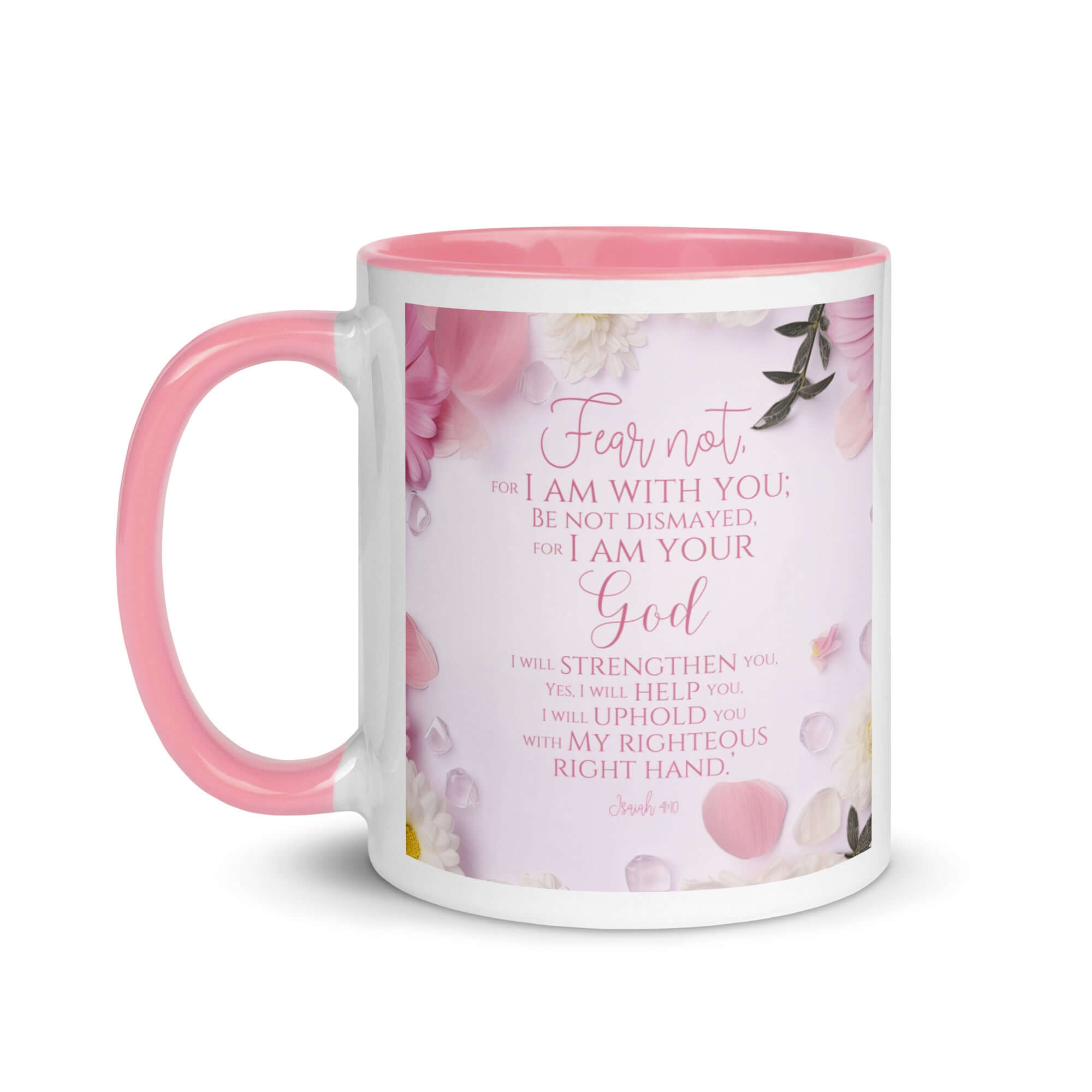 Isaiah 41:10 Bible Verse, God will strengthen you White Ceramic Mug with Color Inside