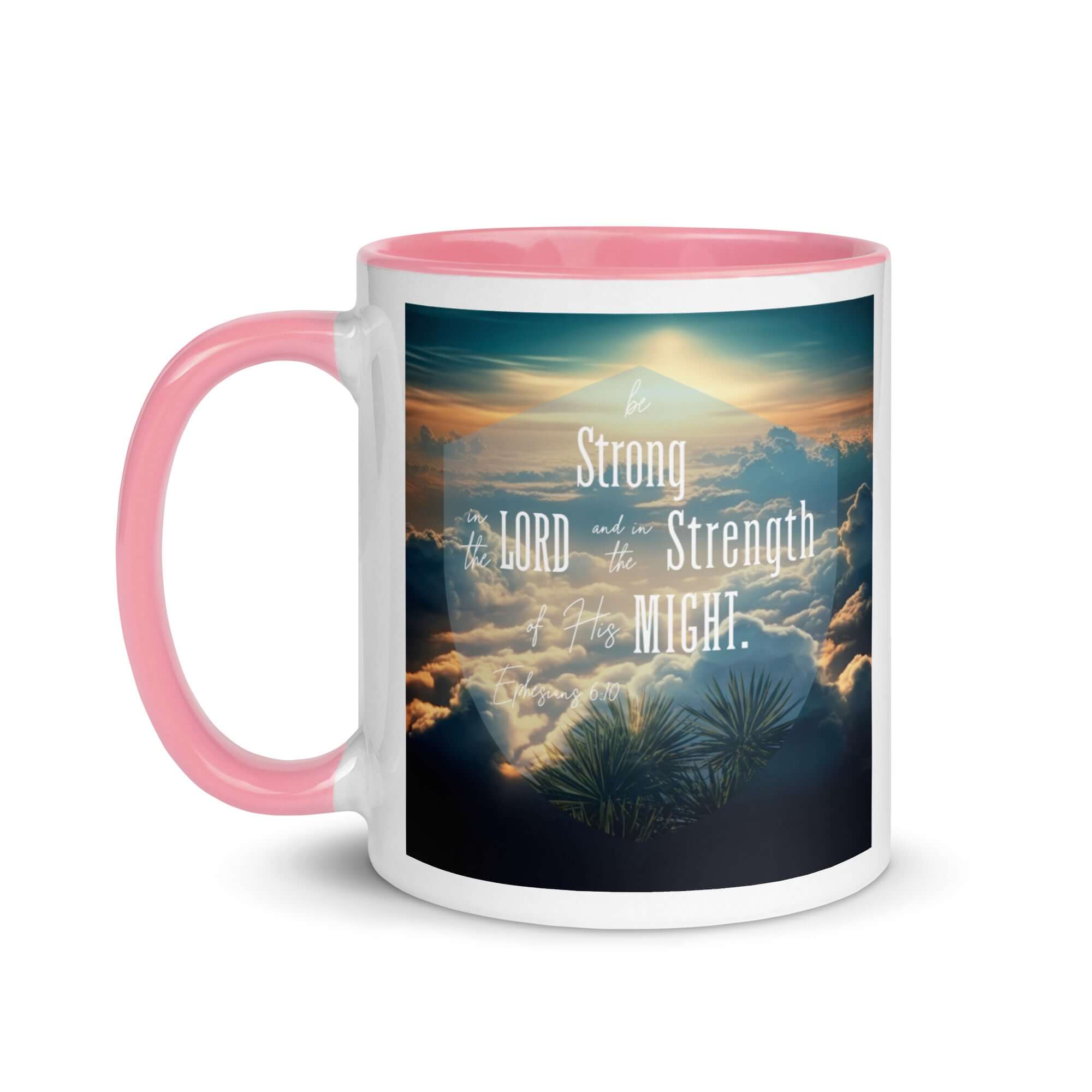 Ephesians 6:10 Bible Verse, be strong in the Lord White Ceramic Mug with Color Inside