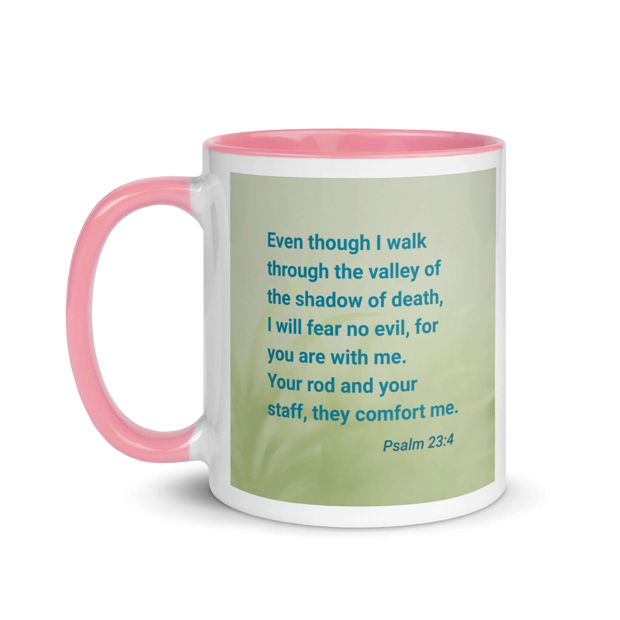 Psalm 23:4 Bible Verse, fear no evil White Ceramic Mug with Color Inside
