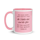 1 John 4:14 Bible Verse, We have seen White Ceramic Mug with Color Inside