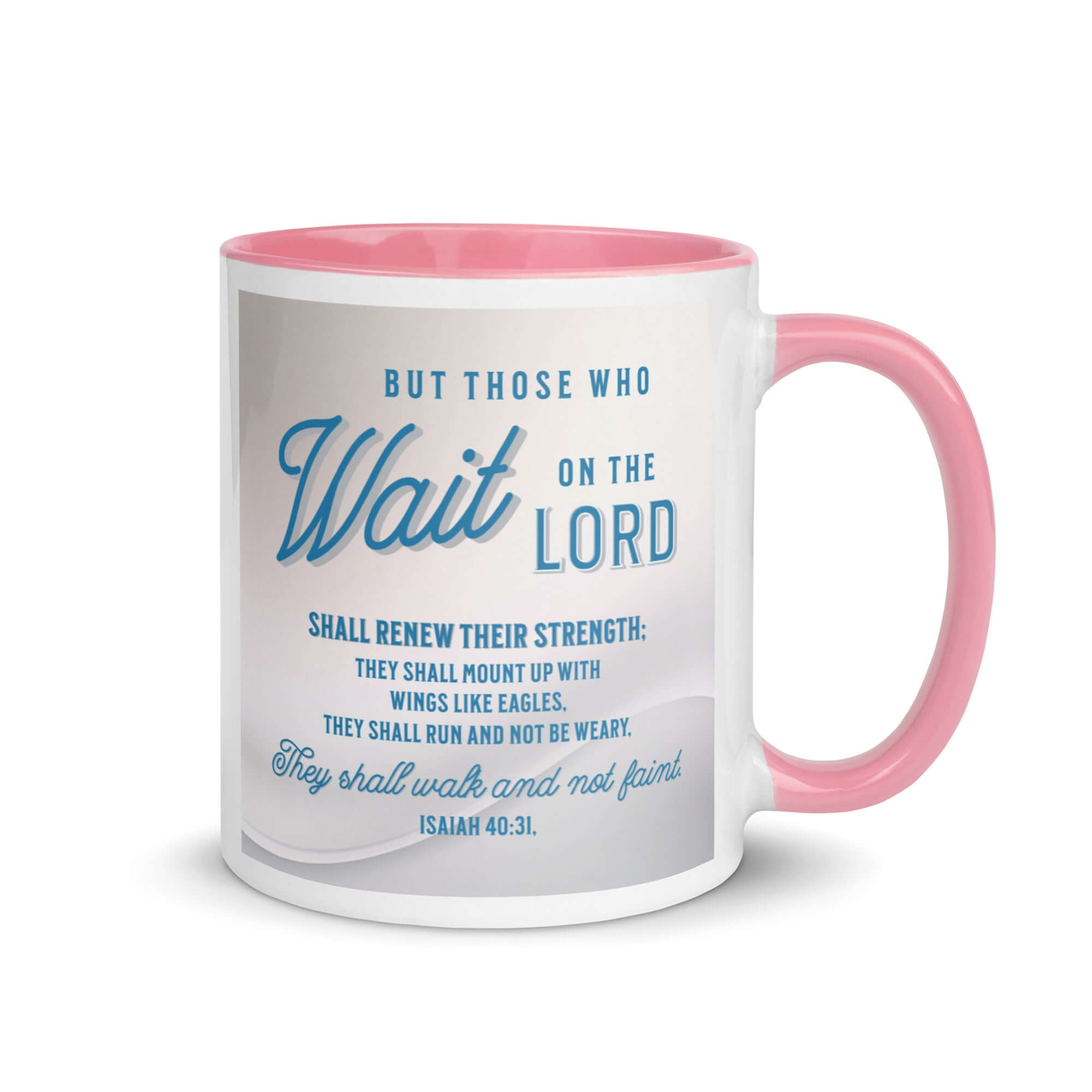 Isaiah 40:31 Bible Verse, Wings like Eagles White Ceramic Mug with Color Inside Pink 11 oz