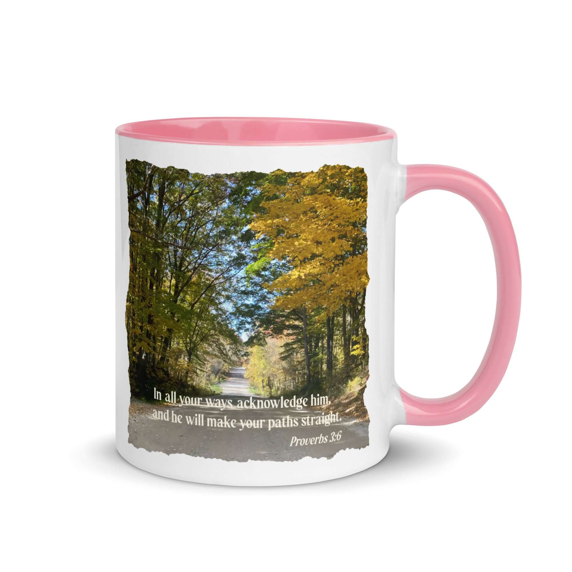 Proverbs 3:6 Bible Verse, Fall Road White Ceramic Mug with Color Inside Pink 11 oz
