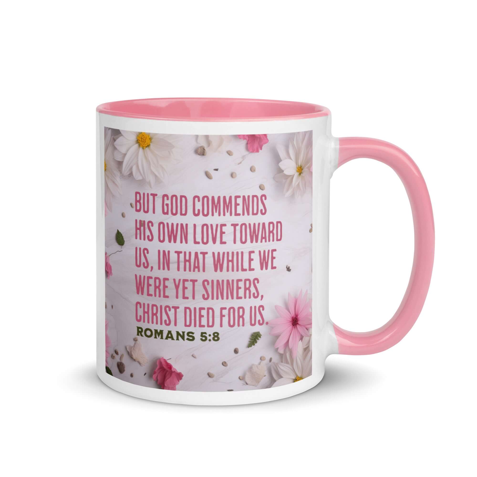 Romans 5:8 Bible Verse, Christ Died for Us White Ceramic Mug with Color Inside Pink 11 oz