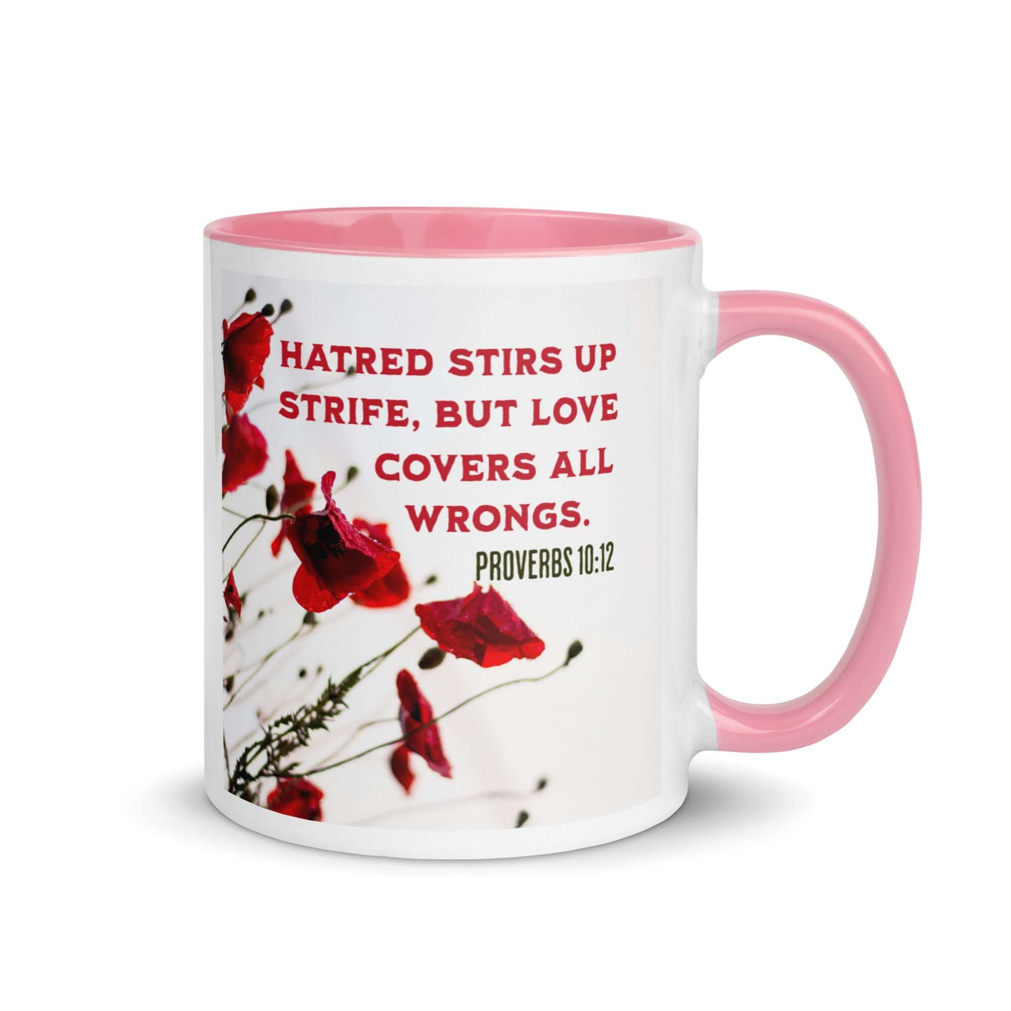 Proverbs 10:12 Bible Verse, Love Covers All White Ceramic Mug with Color Inside Pink 11 oz