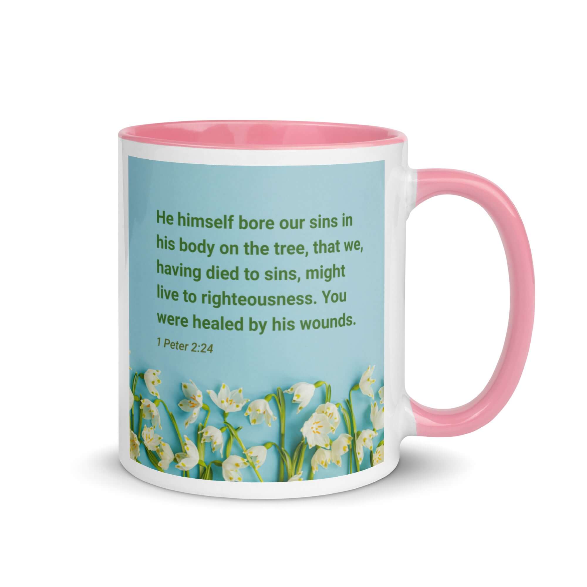1 Peter 2:24 Bible Verse, healed by His wounds White Ceramic Mug with Color Inside Pink 11 oz